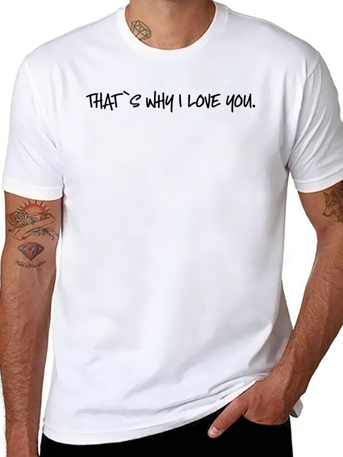 Thats Why I Love You - Black T-Shirt