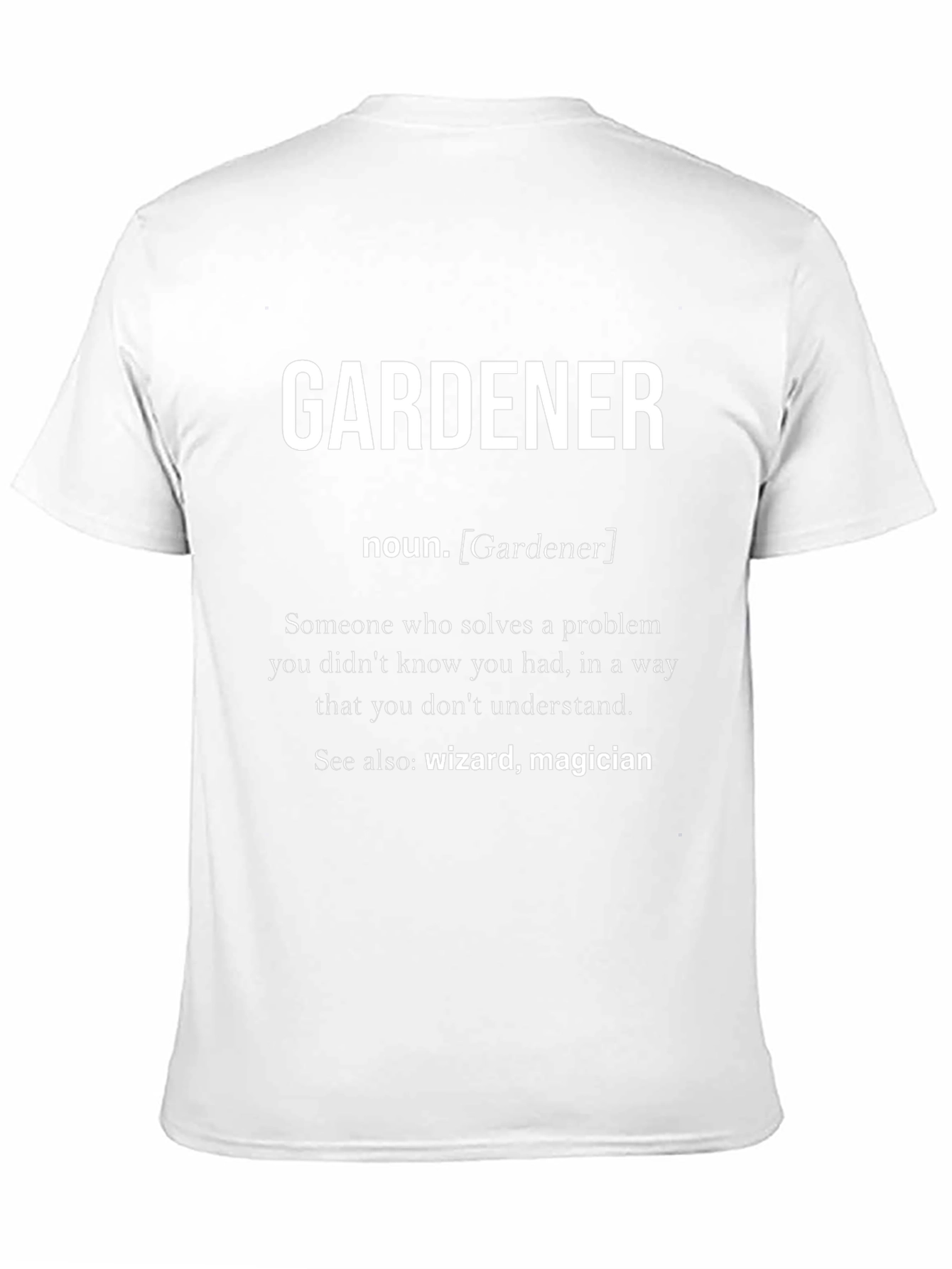 Gardener Definition Novelty Graphic T-Shirt