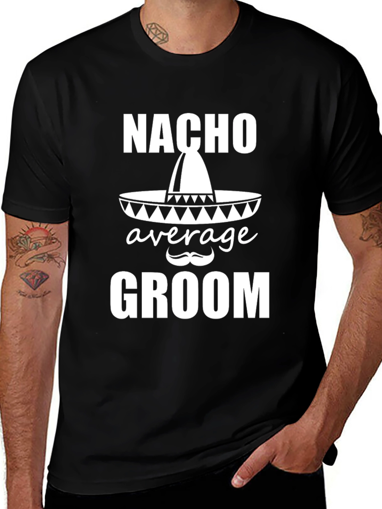 Nacho Average Groom T-Shirt - Wedding Party Apparel