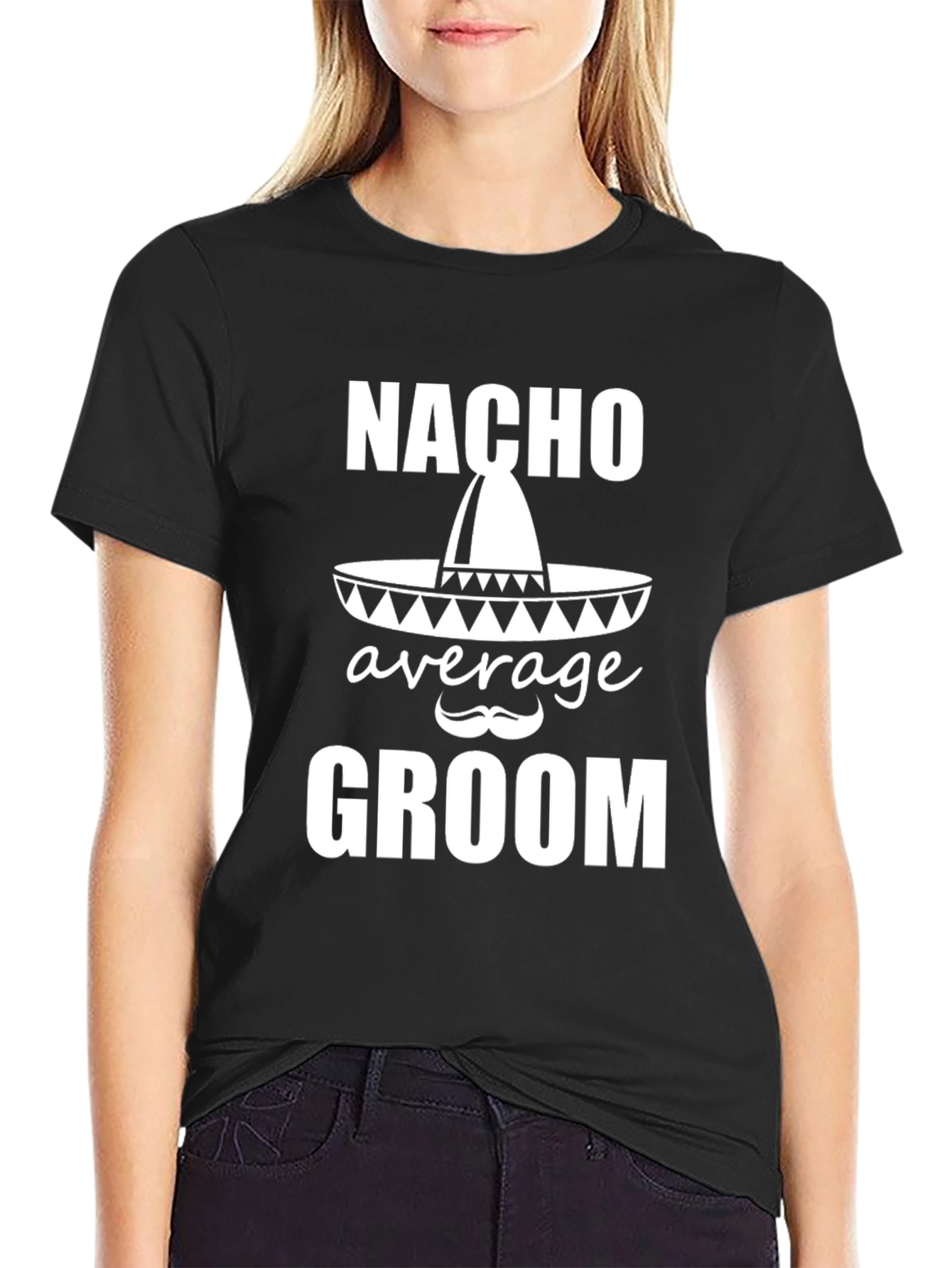 Nacho Average Groom T-Shirt - Wedding Party Apparel