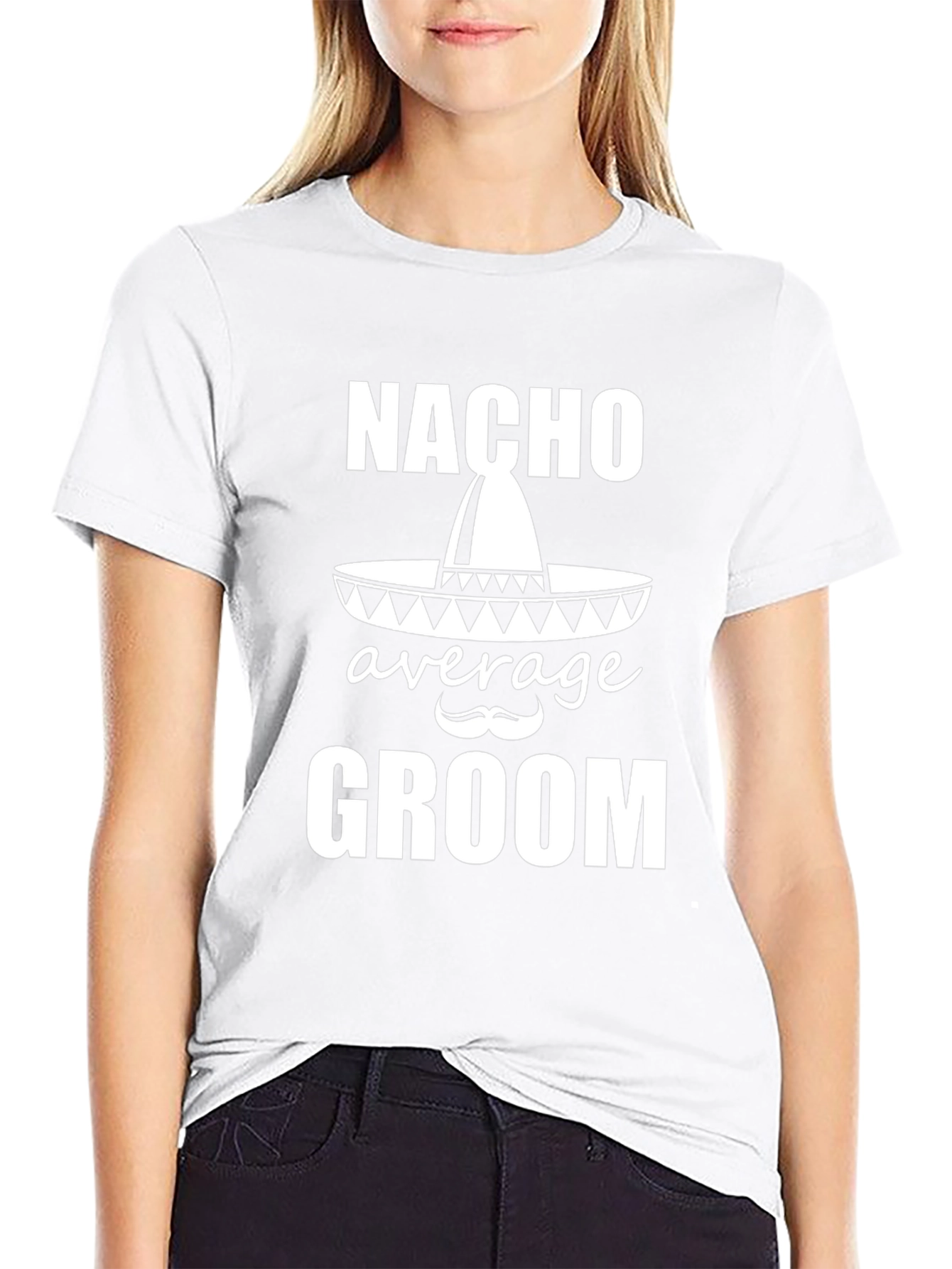 Nacho Average Groom T-Shirt - Wedding Party Apparel