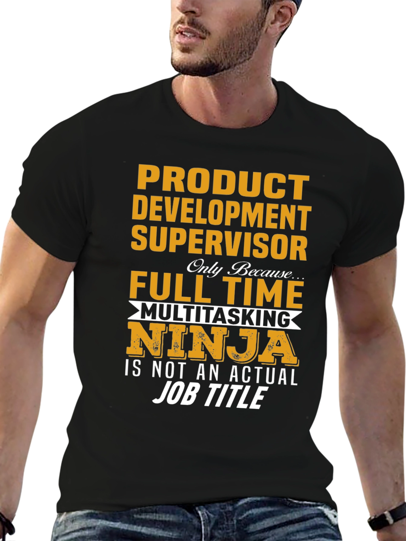 Product Development Supervisor T-Shirt
