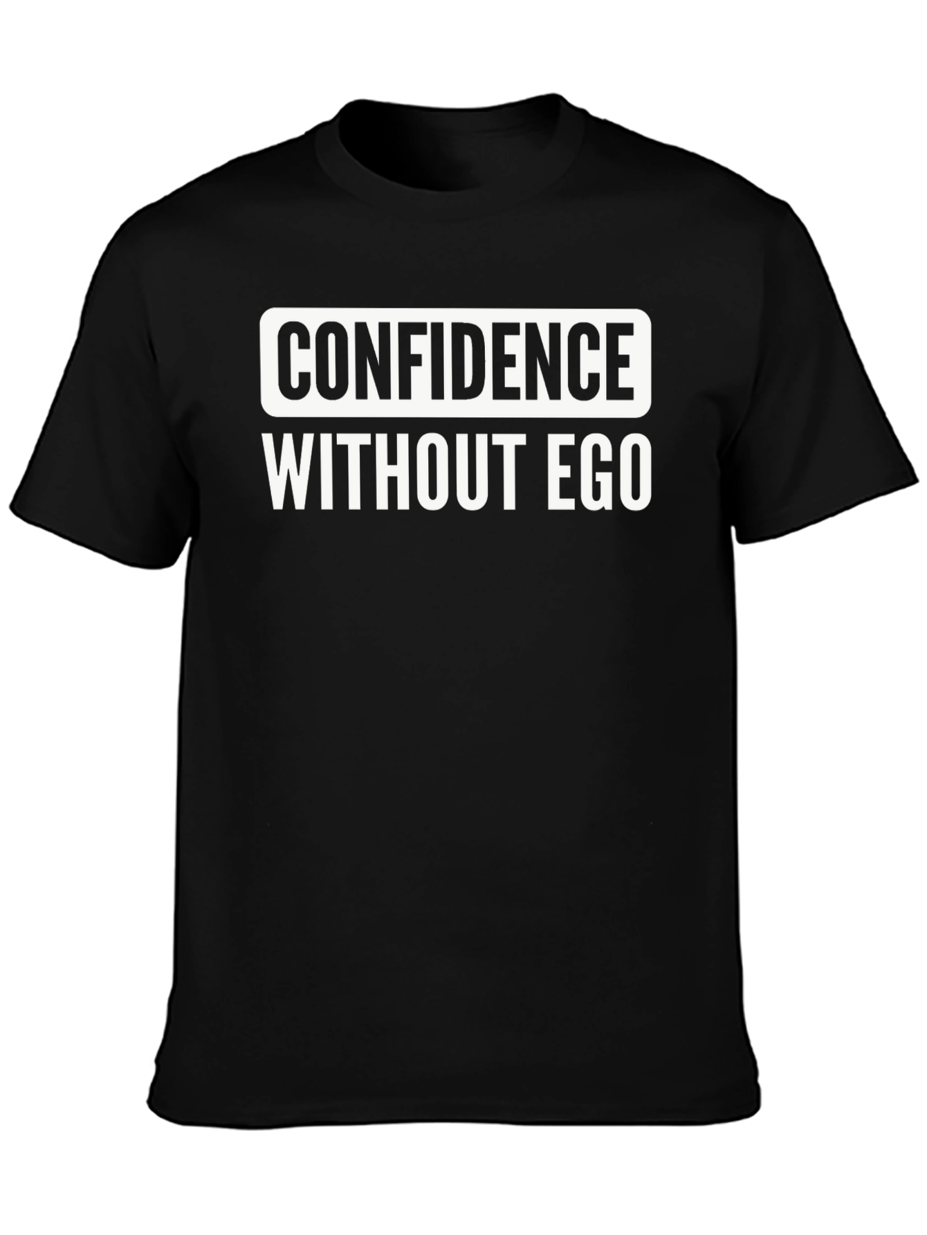 Confidence Without Ego Graphic Tee