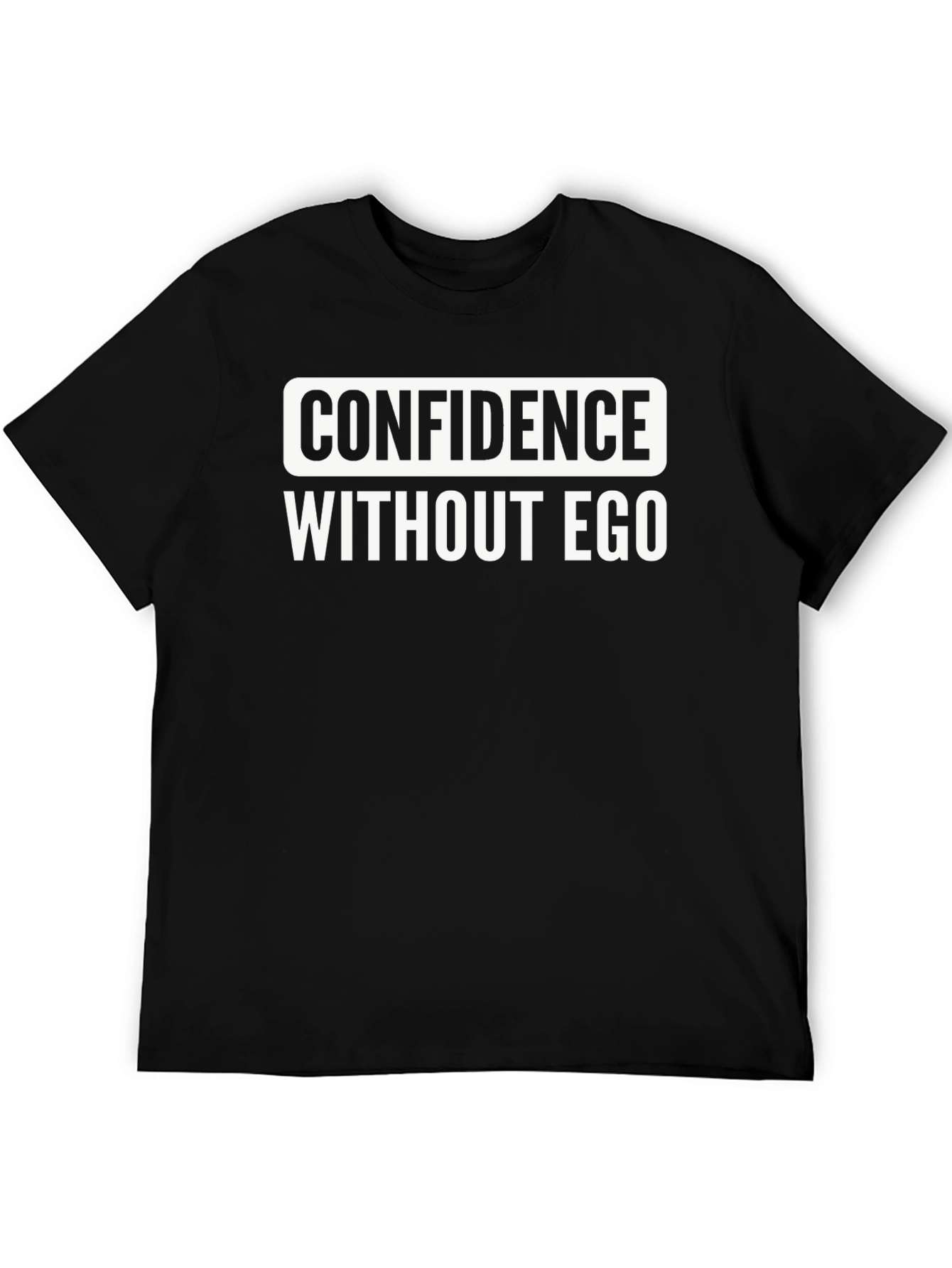 Confidence Without Ego Graphic Tee