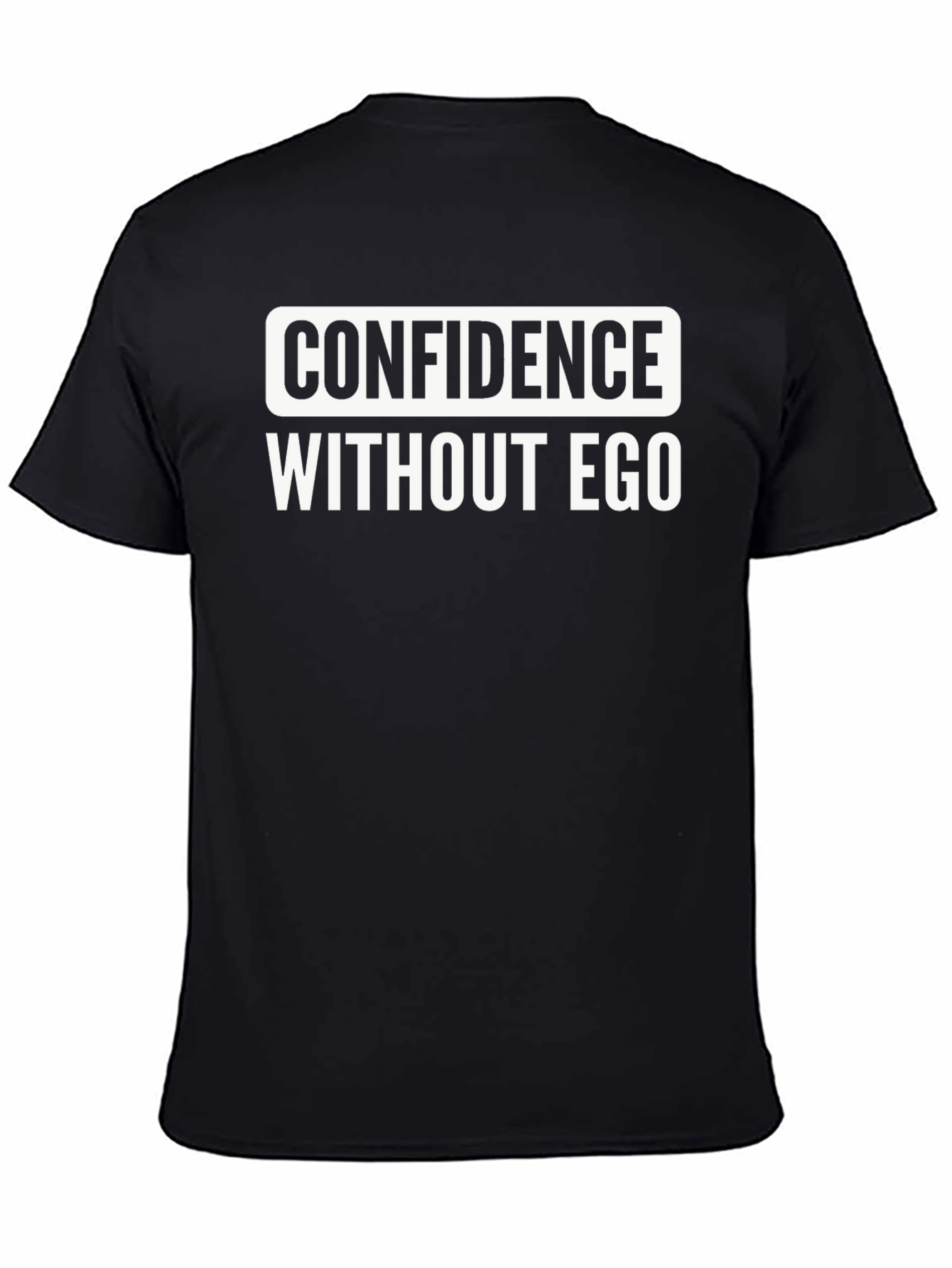 Confidence Without Ego Graphic Tee