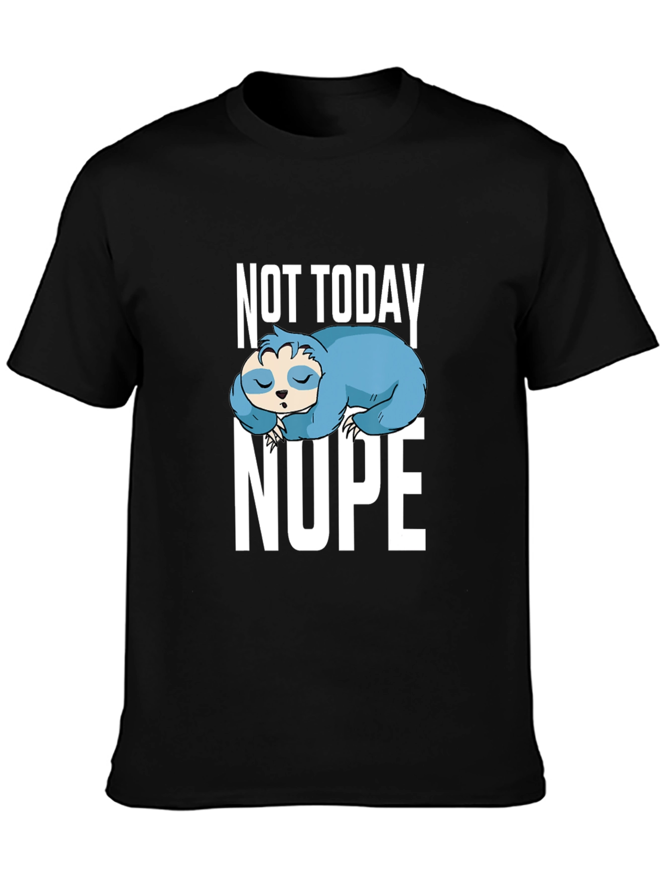 Not Today Nope Sloth Graphic Tee - Relaxed Fit