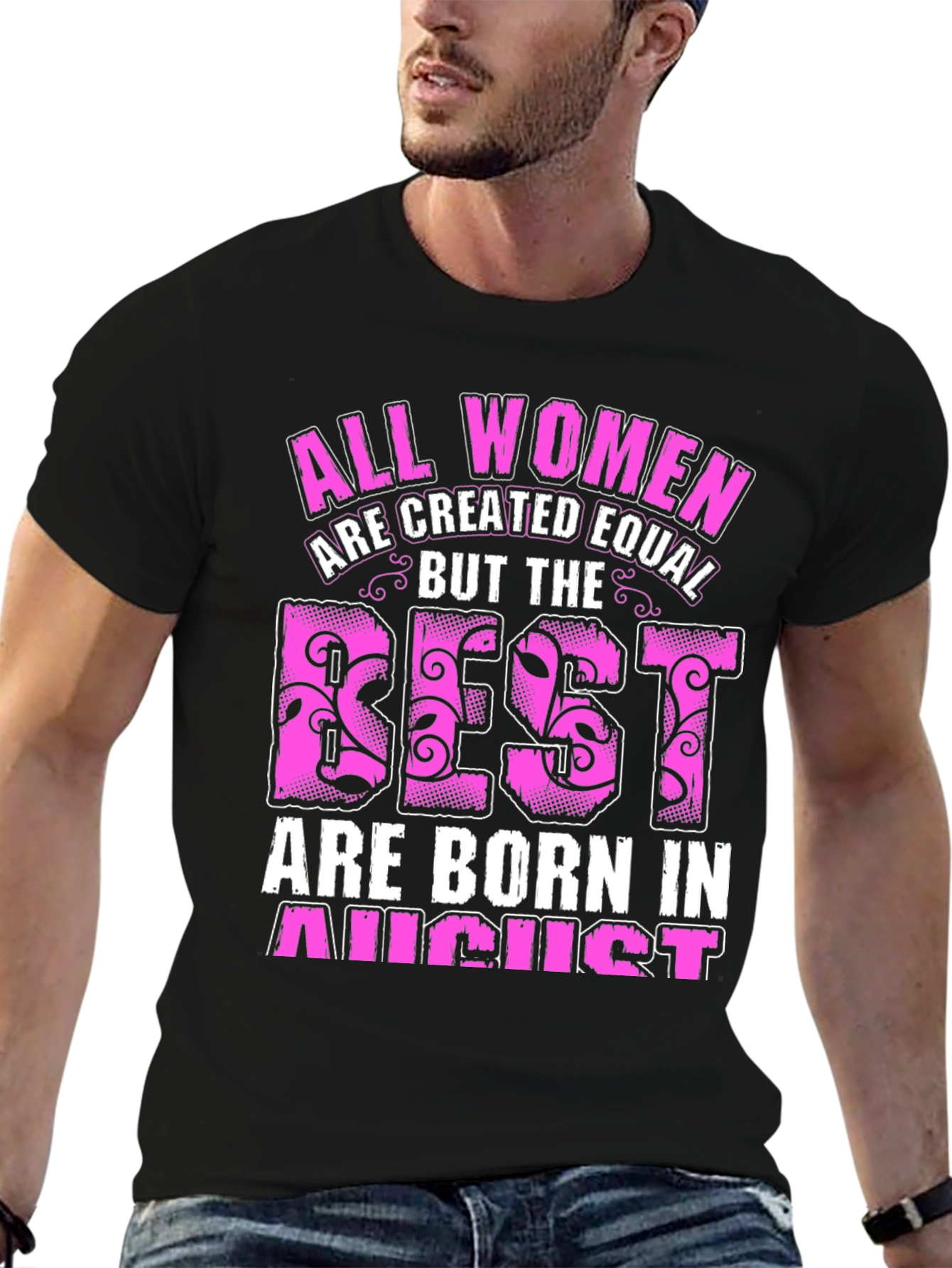 All Women Created Equal August Birthday T-Shirt