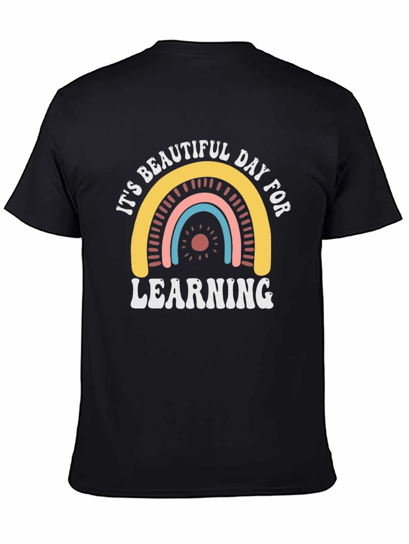 Its Beautiful Day for Learning Black T-Shirt