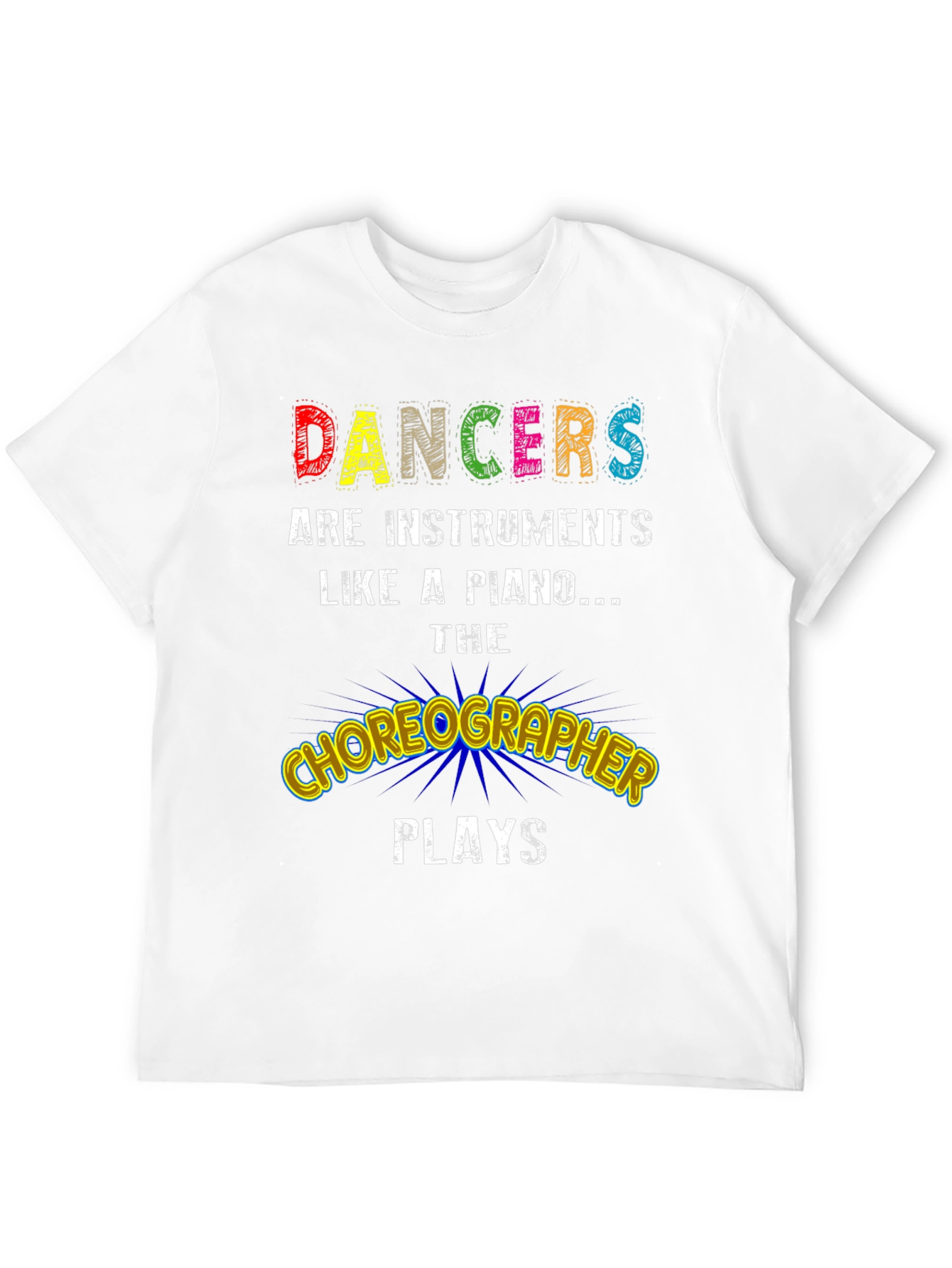 Dancers are Instruments Graphic Tee