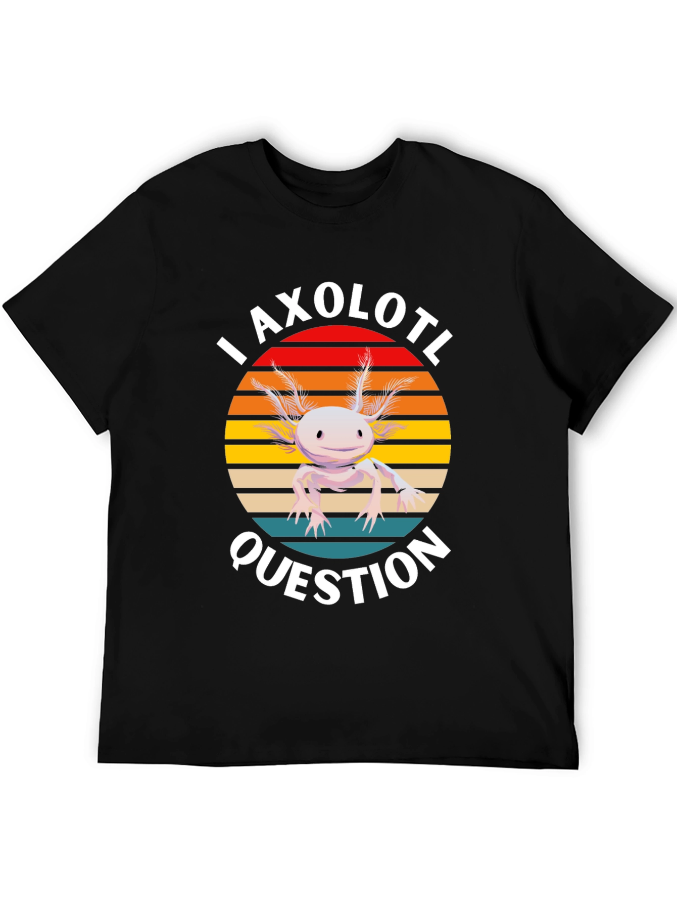 I Axolotl Question T-Shirt