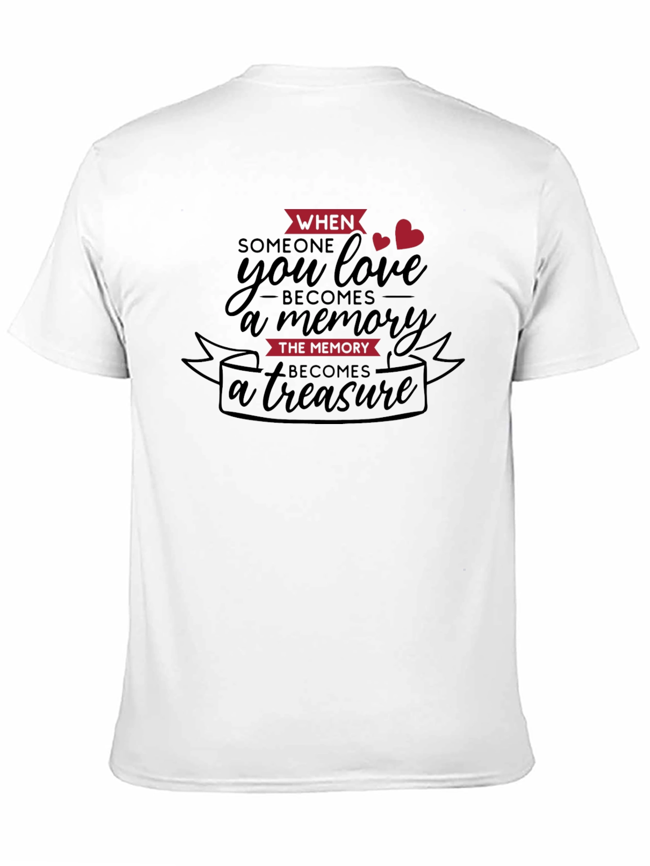 Memorial Remembrance T-Shirt - Love & Loss