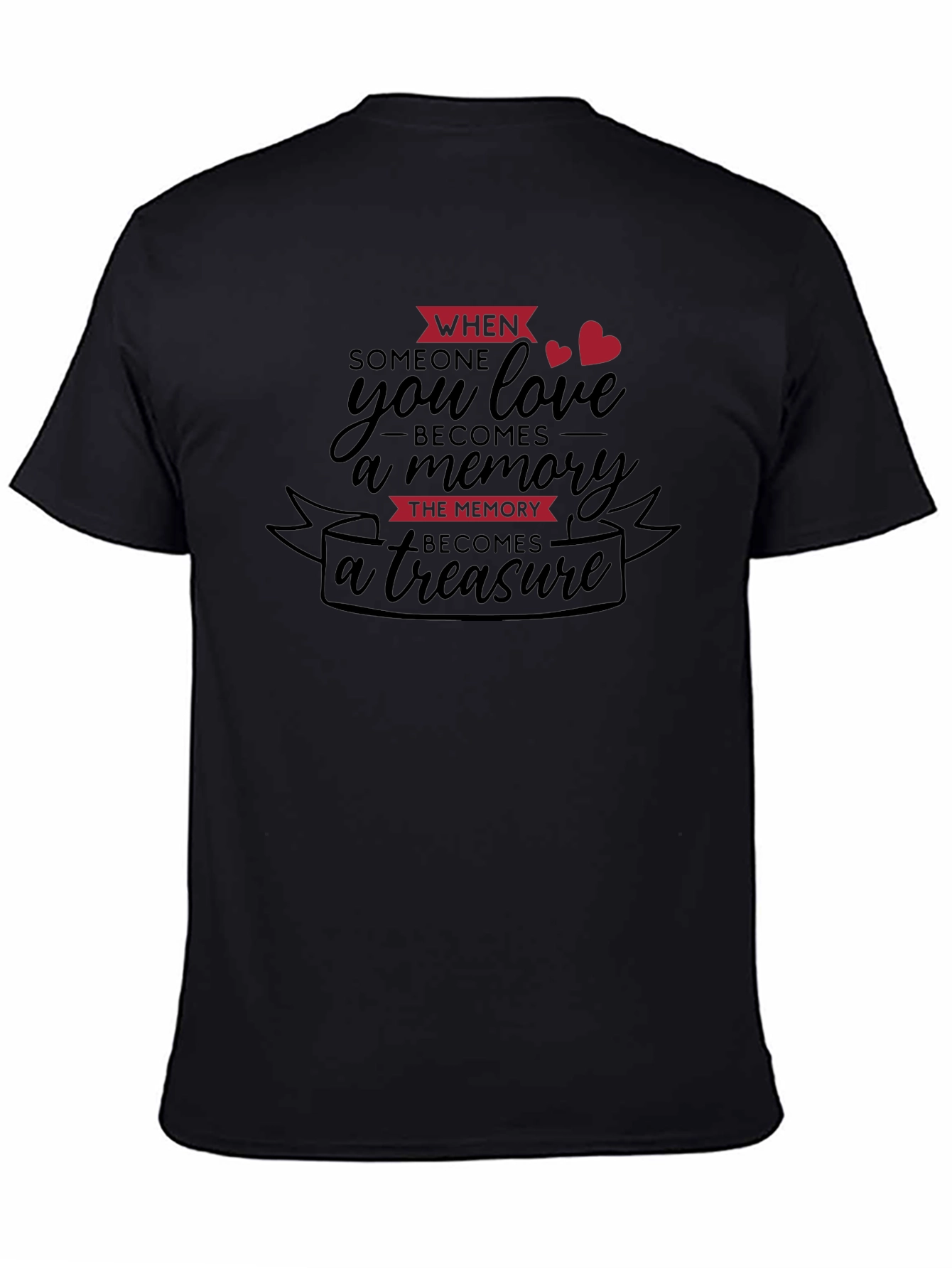 Memorial Remembrance T-Shirt - Love & Loss