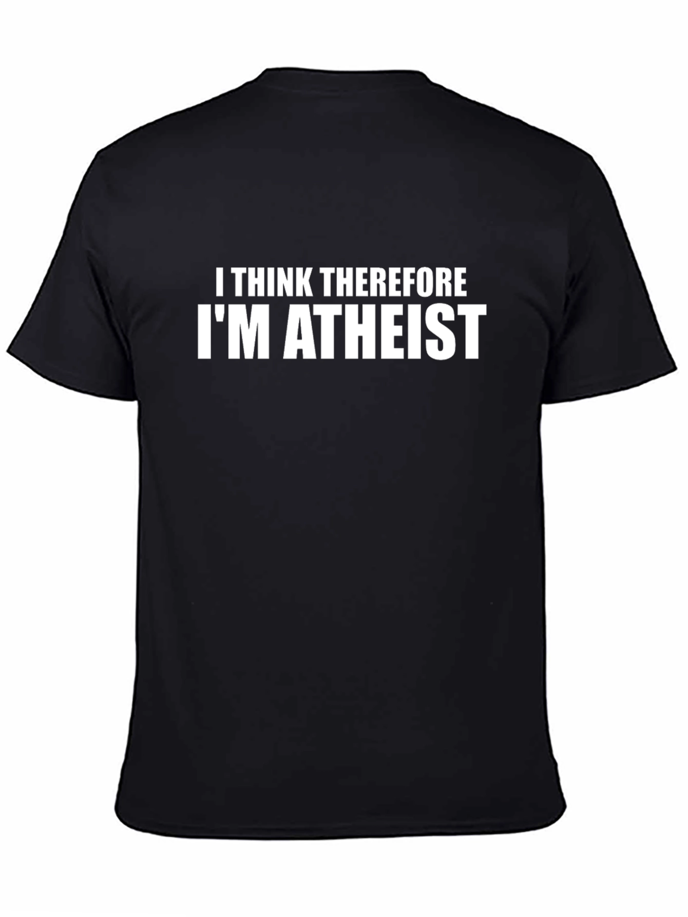 I Think Therefore Im Atheist Black T-Shirt