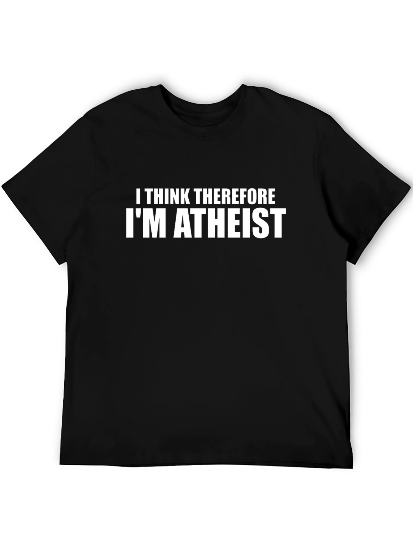 I Think Therefore Im Atheist Black T-Shirt