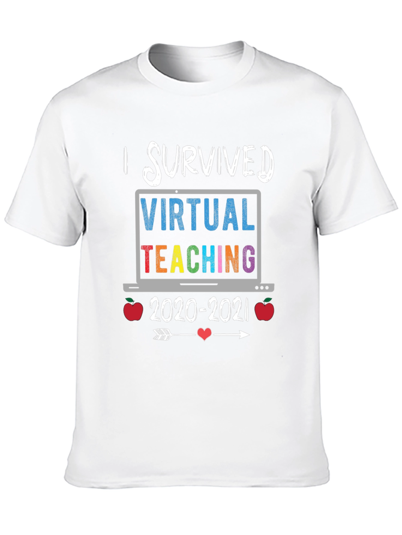 I Survived Virtual Teaching T-Shirt