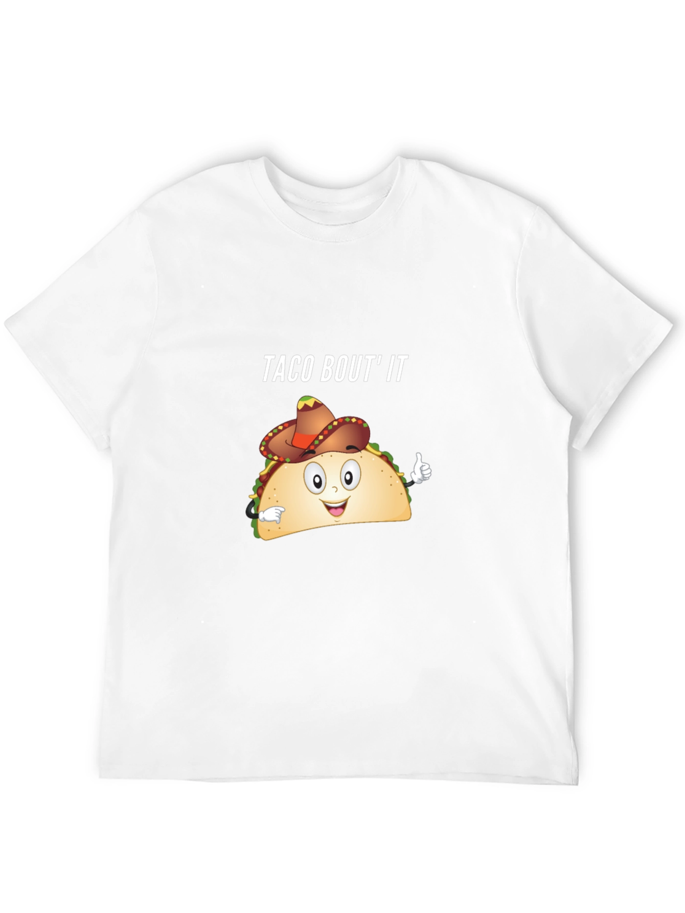 Taco Bout It Funny Graphic T-Shirt