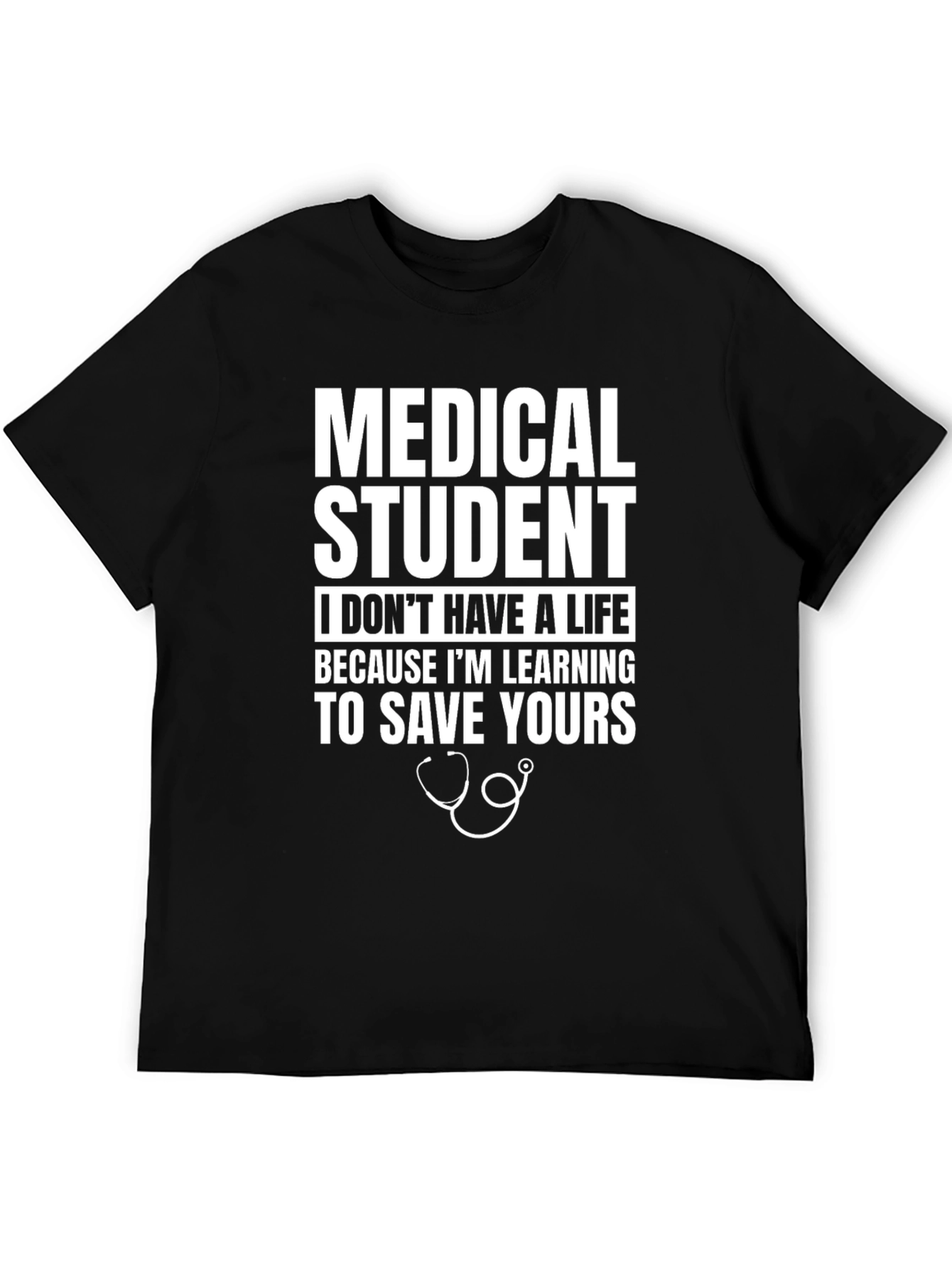 Medical Student Save Yours T-Shirt
