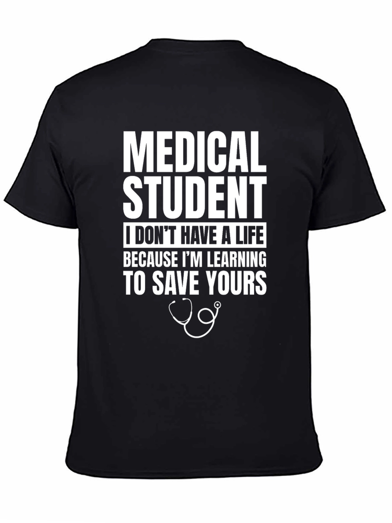 Medical Student Save Yours T-Shirt