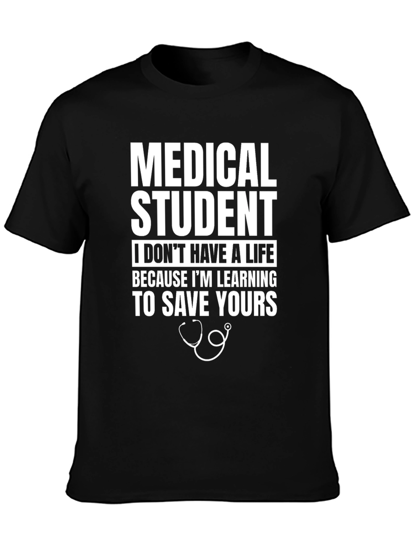 Medical Student Save Yours T-Shirt