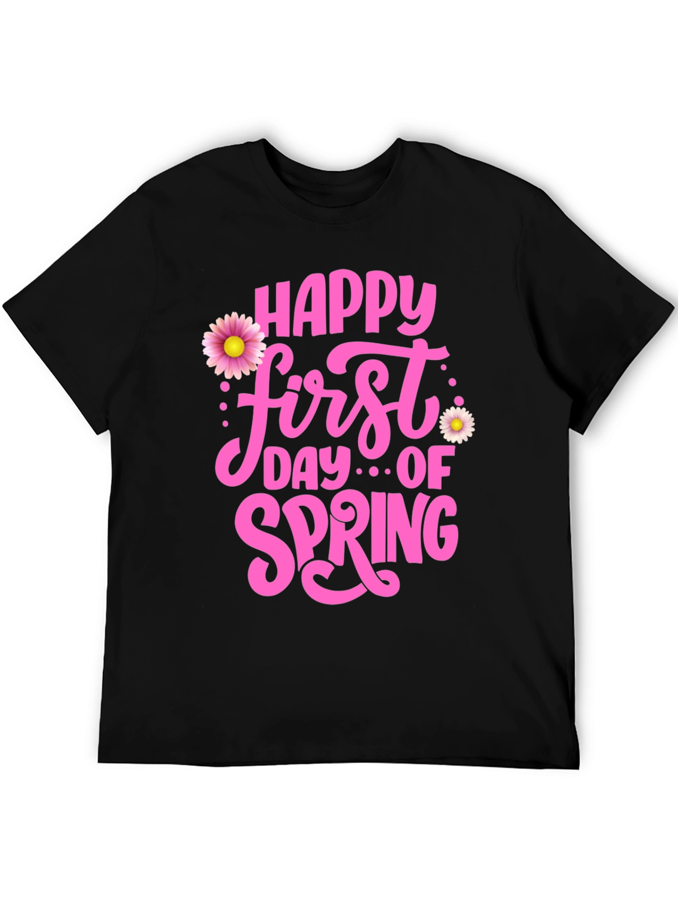 Happy First Day Of Spring T-Shirt