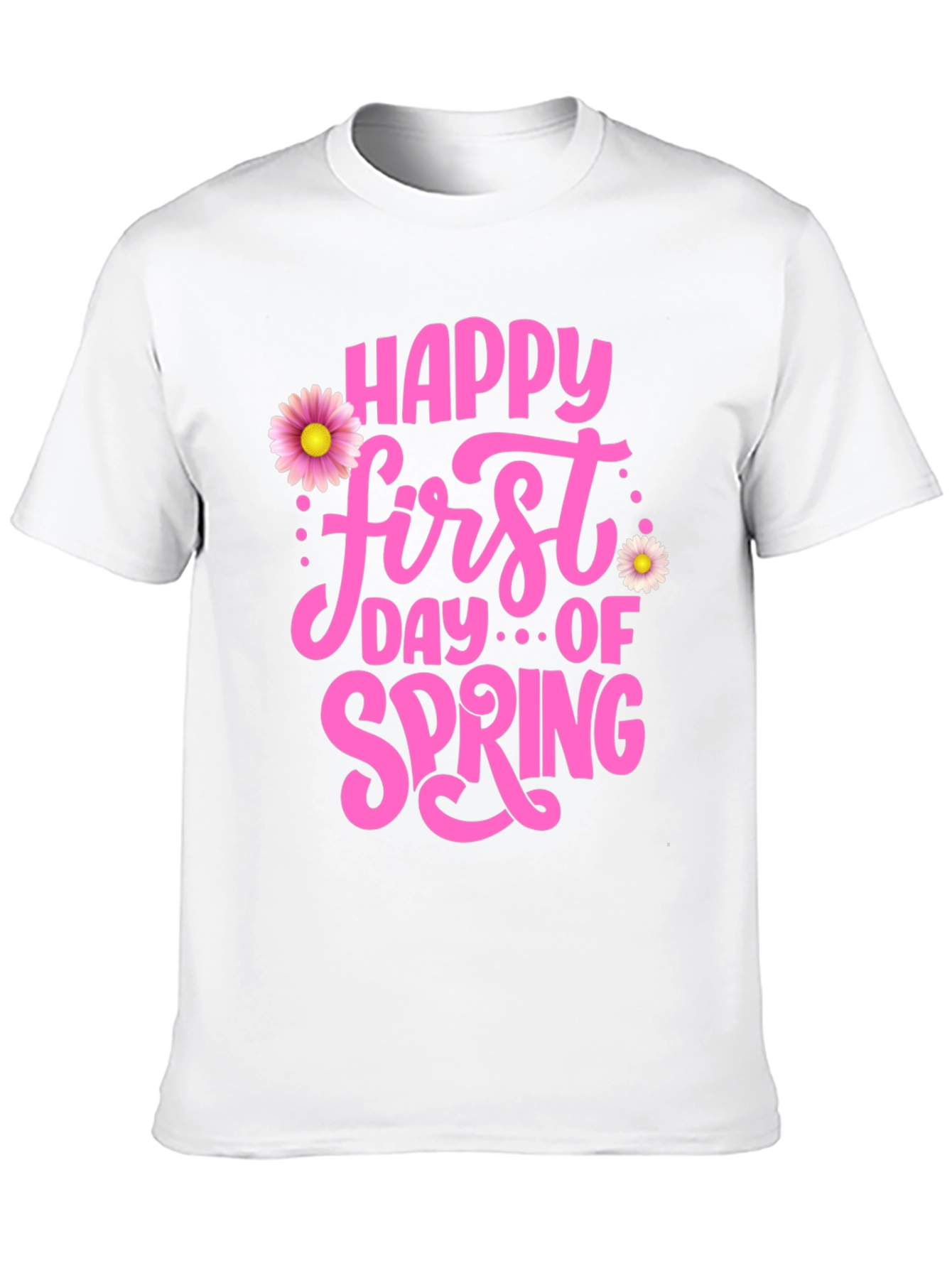 Happy First Day Of Spring T-Shirt