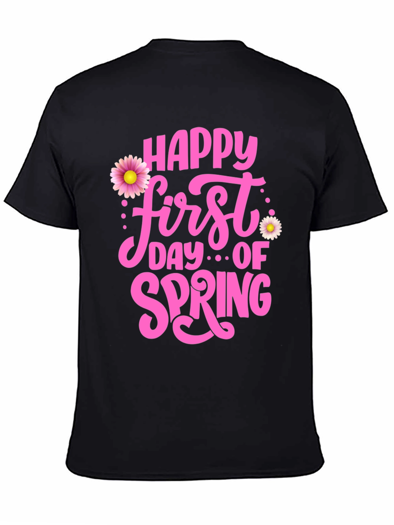 Happy First Day Of Spring T-Shirt