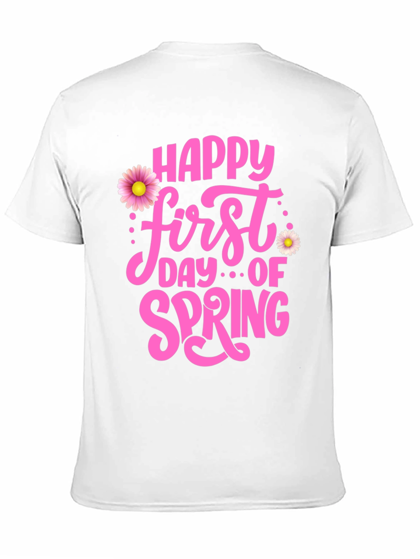 Happy First Day Of Spring T-Shirt