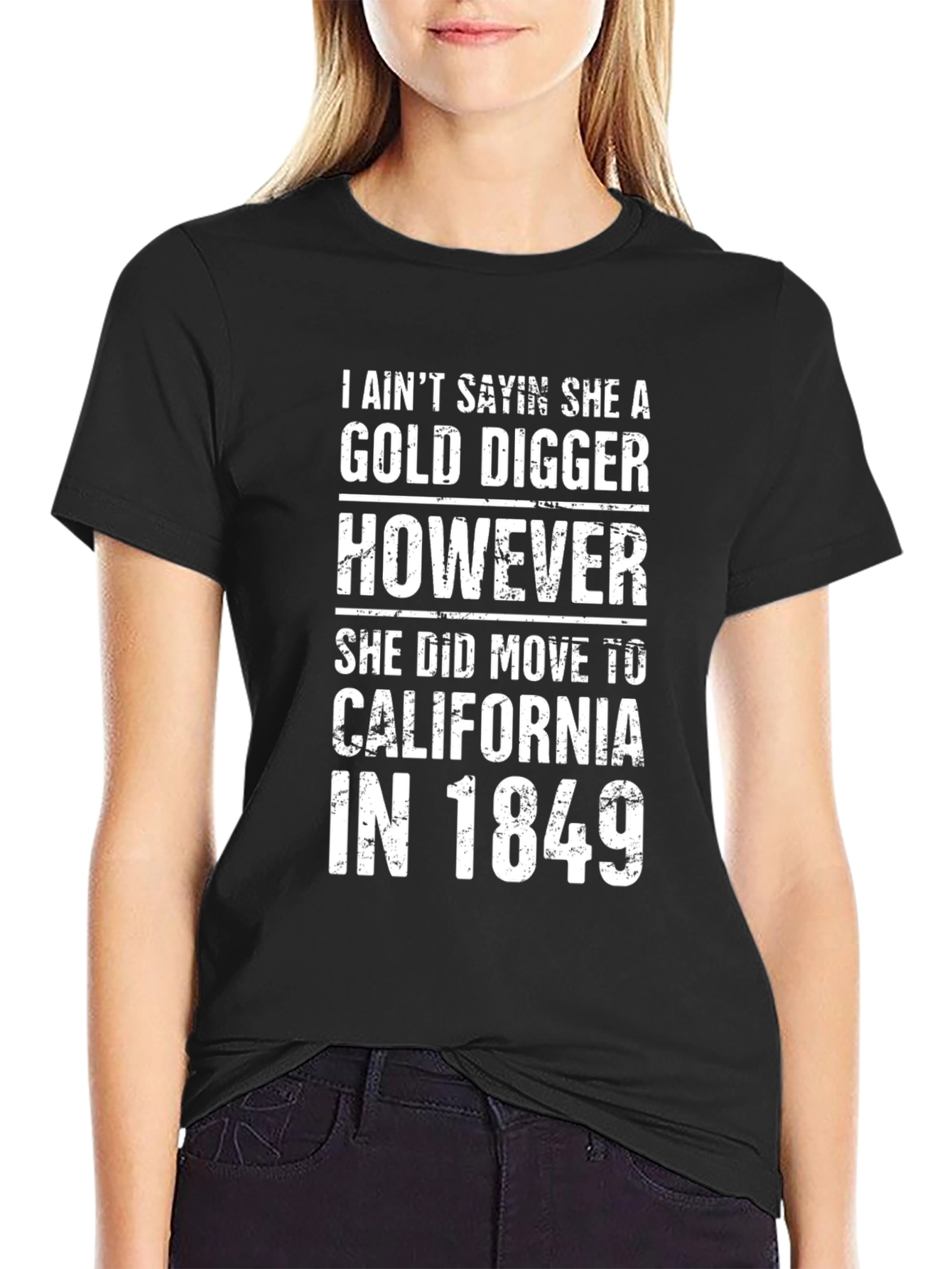 Gold Digger California 1849 T-Shirt