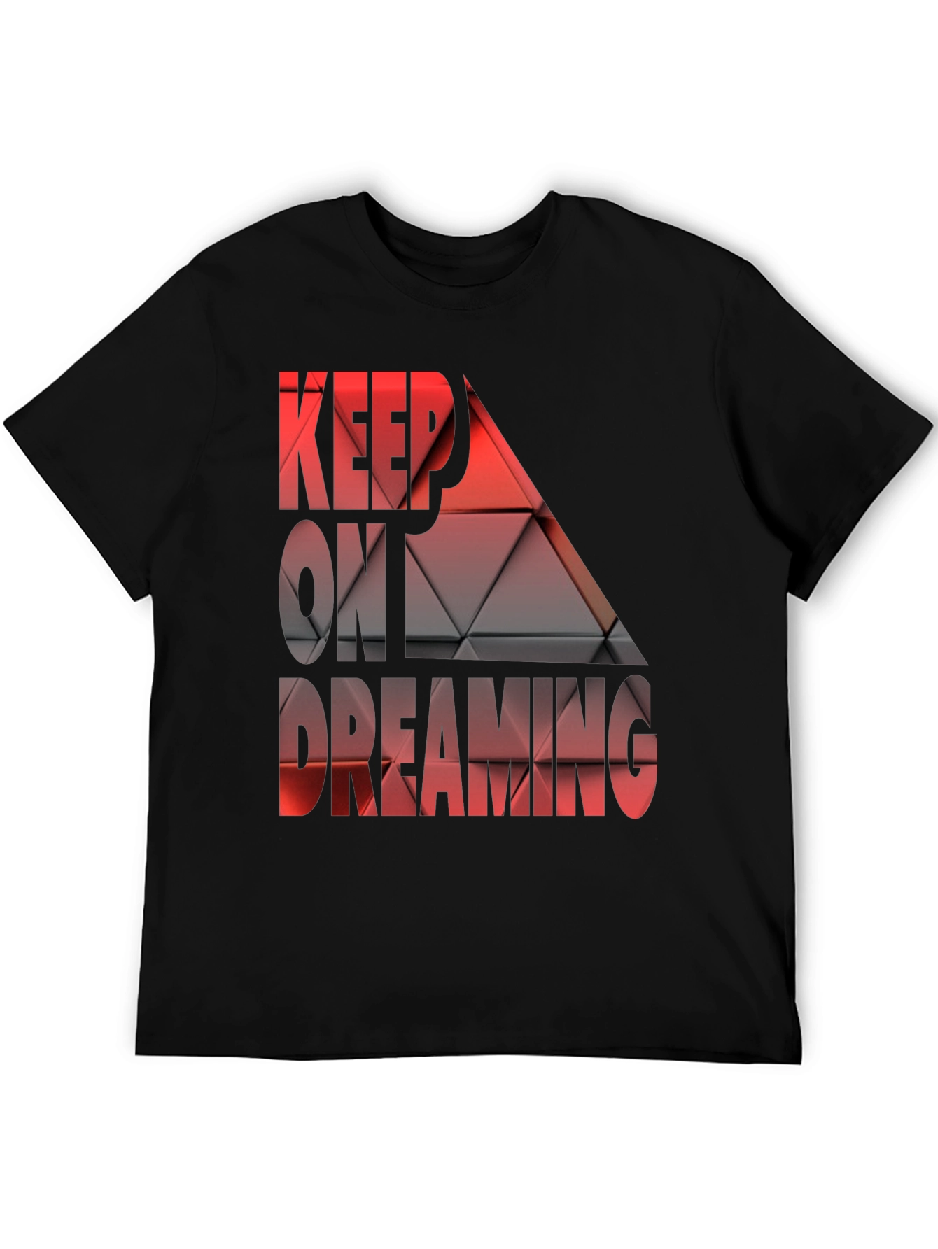 Keep On Dreaming Graphic T-Shirt