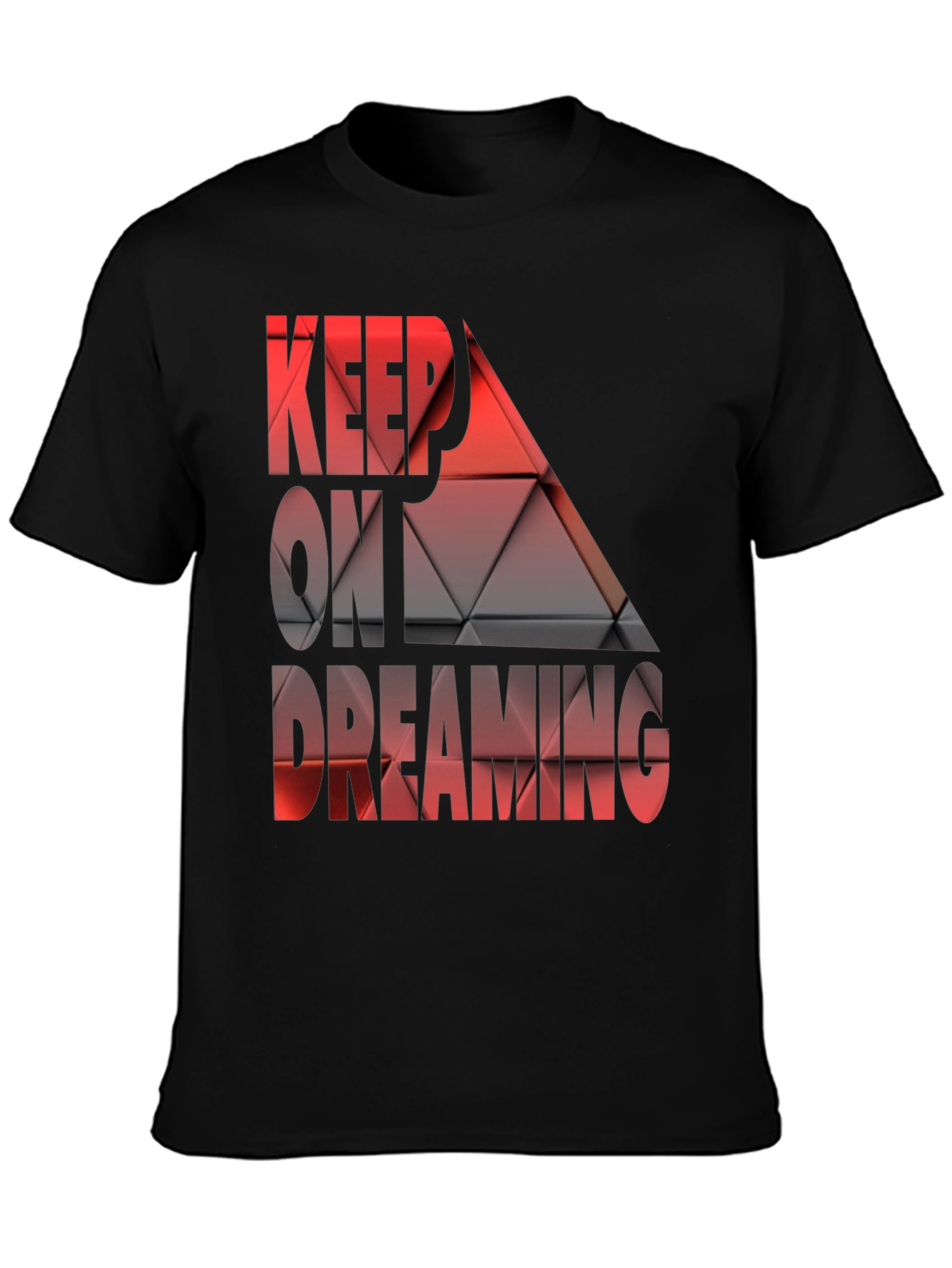 Keep On Dreaming Graphic T-Shirt