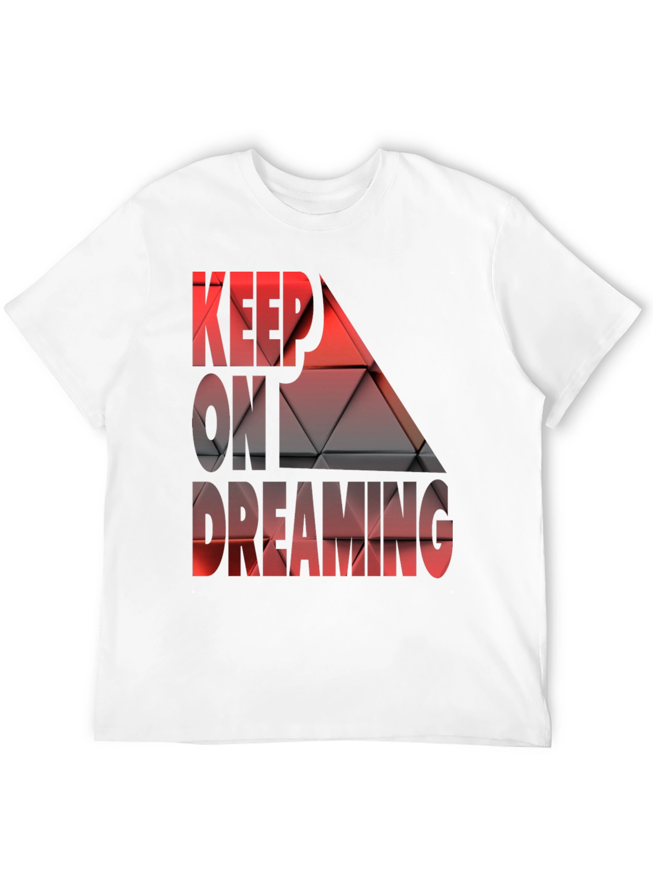 Keep On Dreaming Graphic T-Shirt