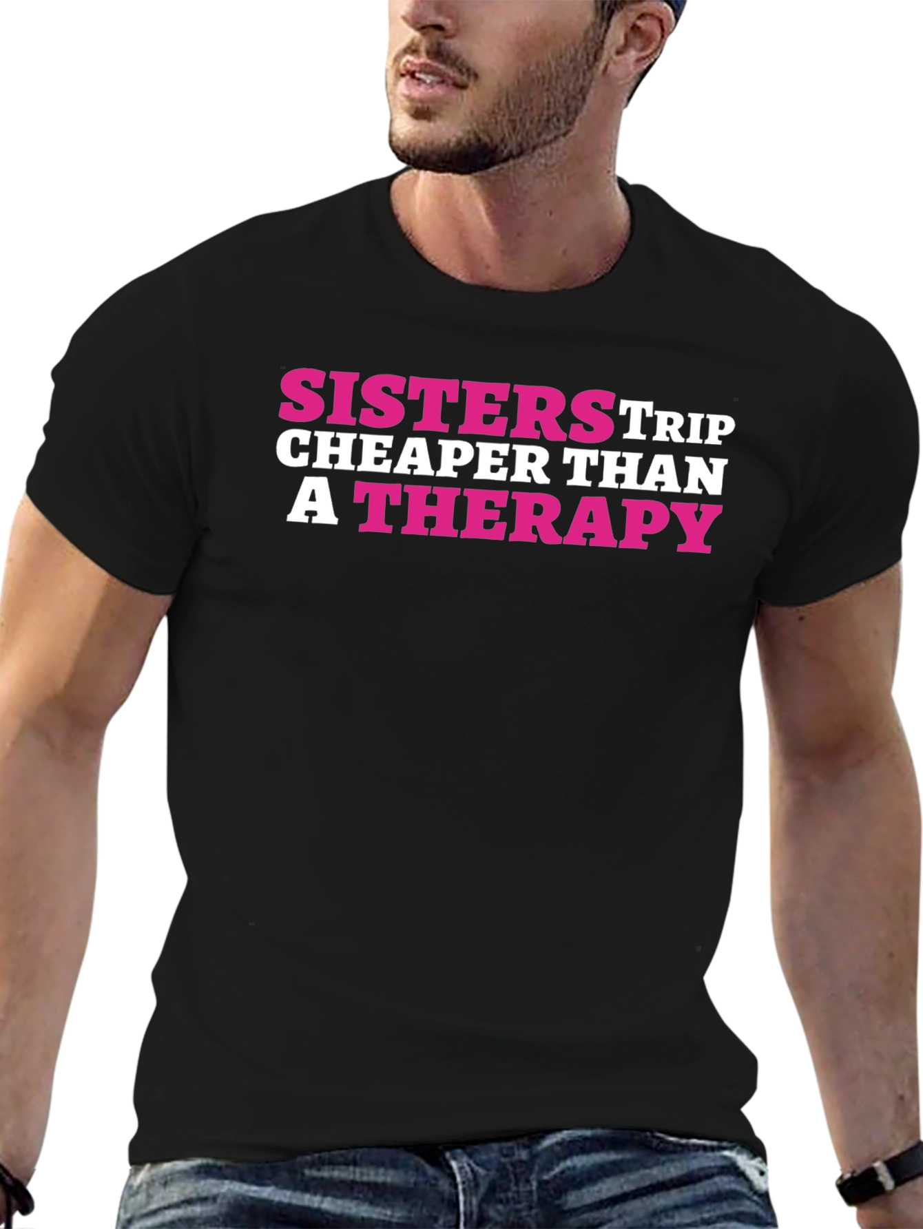 Sisters Trip Cheaper Than Therapy Black T-Shirt