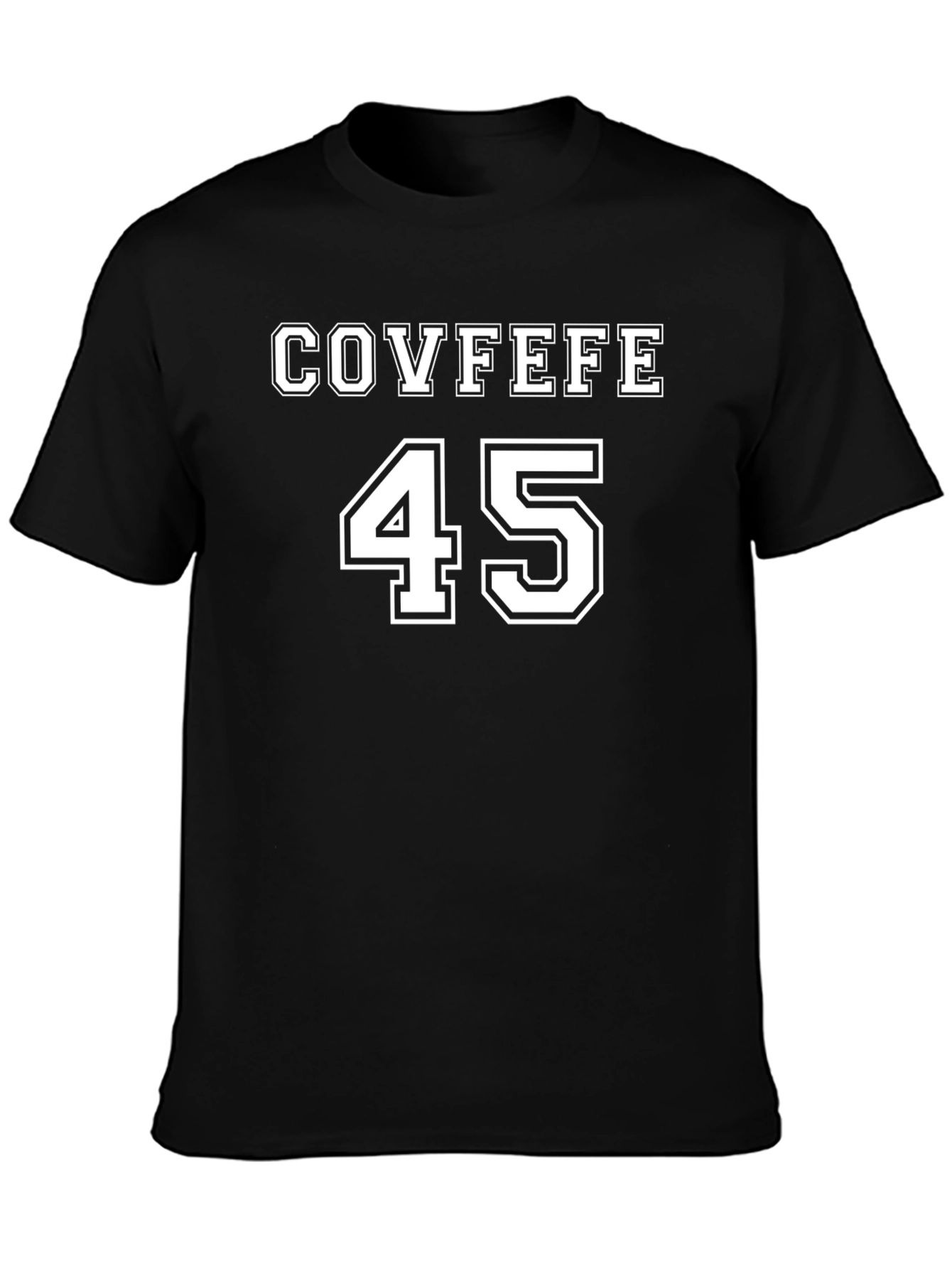 COVFEFE 45 Graphic T-Shirt