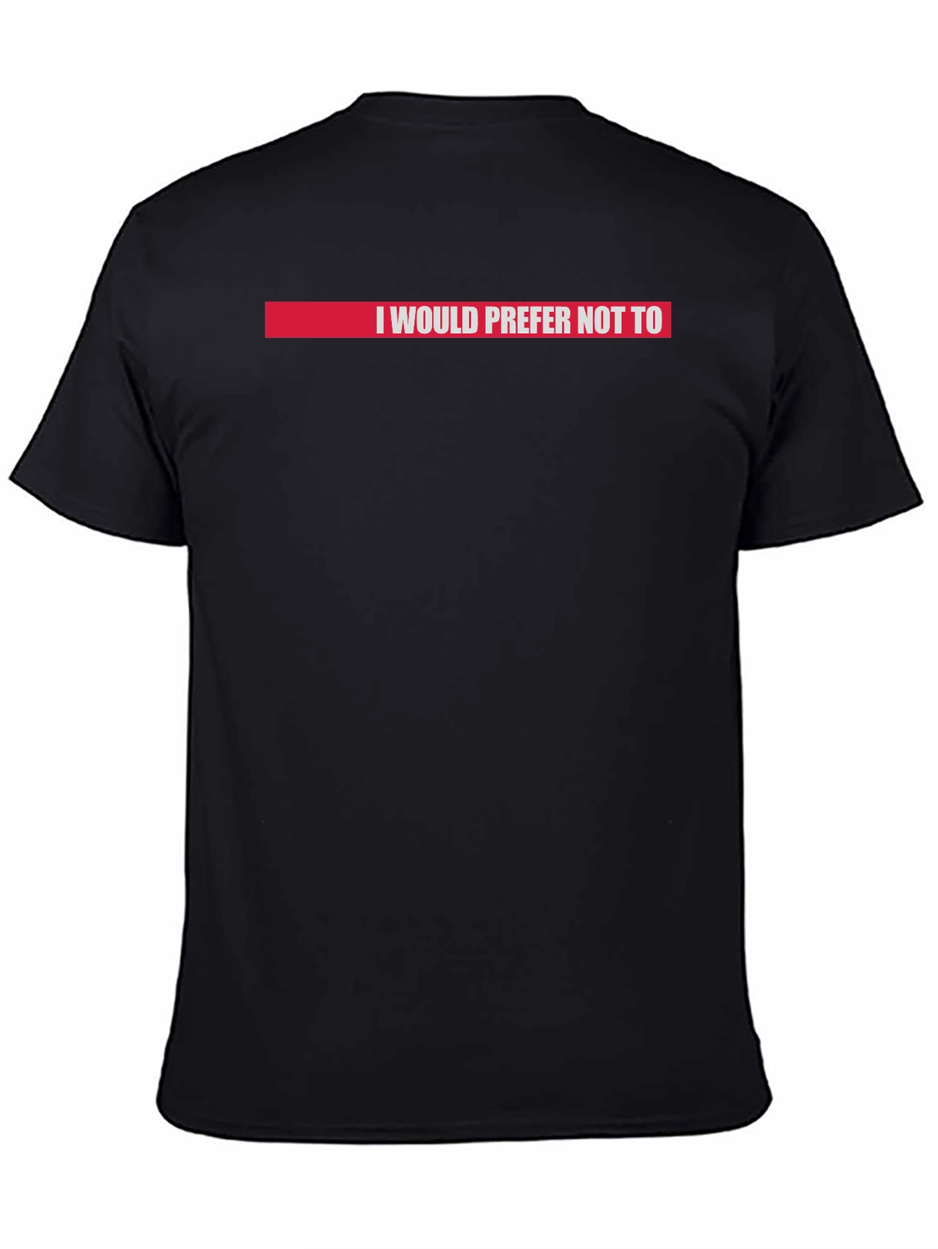 I Would Prefer Not To T-Shirt Red Accent