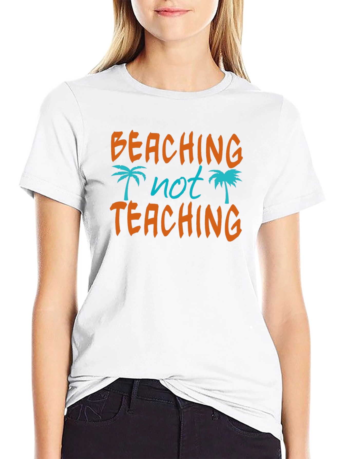 Beaching Not Teaching Graphic T-Shirt