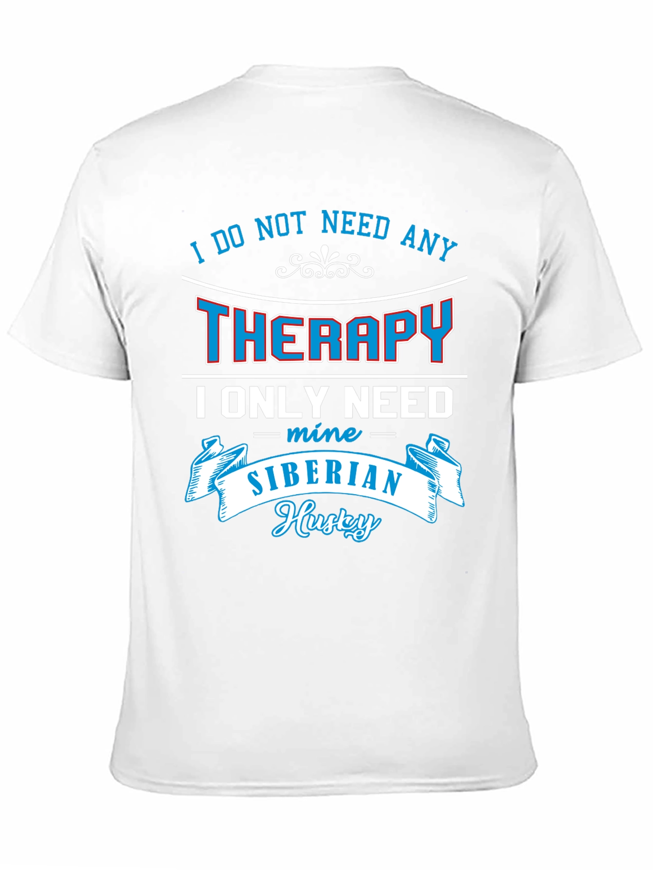 Siberian Husky Therapy T-Shirt
