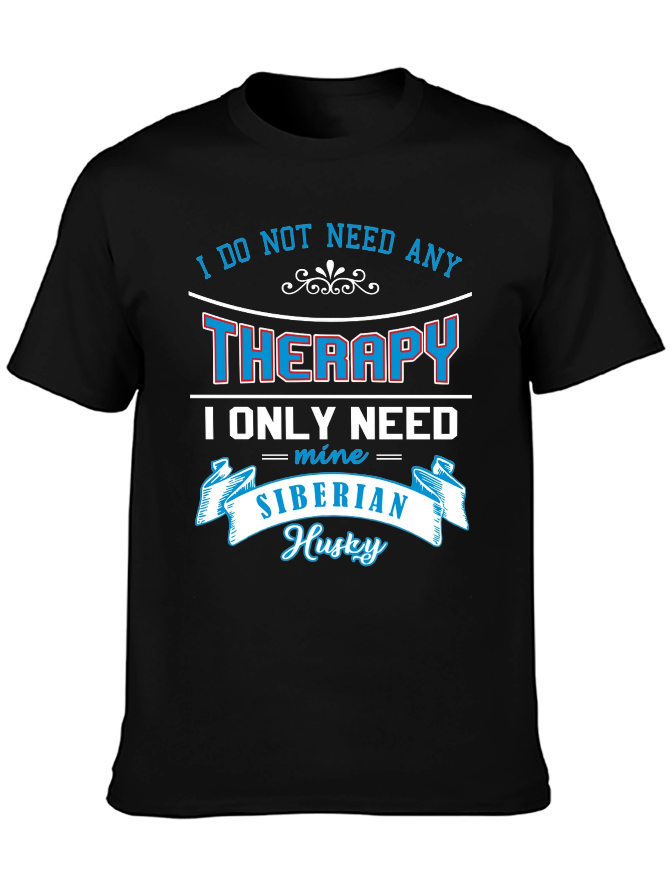 Siberian Husky Therapy T-Shirt