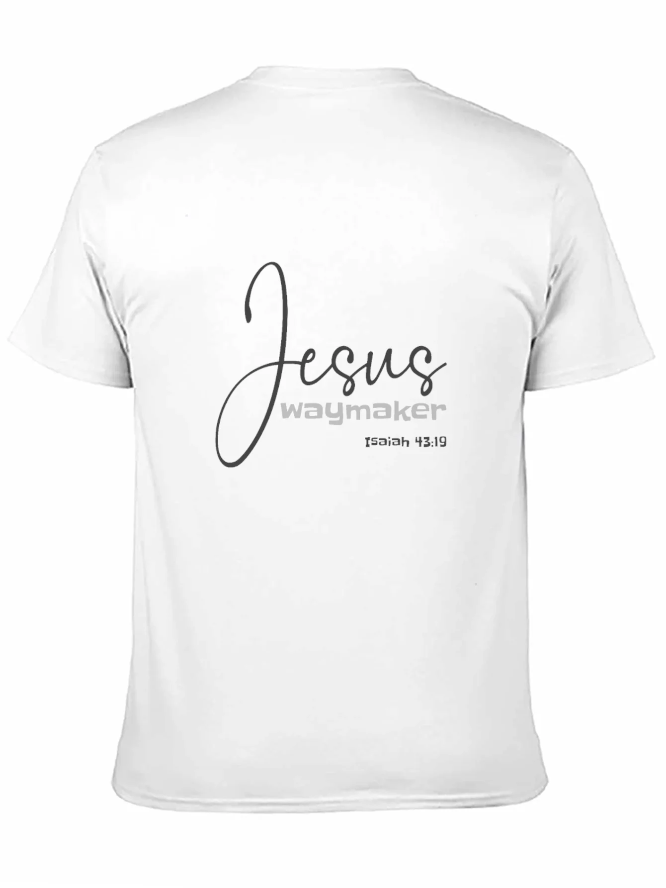 Jesus Waymaker T-Shirt - Isaiah 43:19 Religious Tee