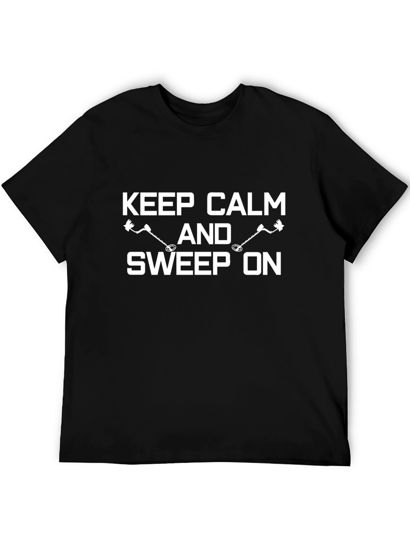 Keep Calm And Sweep On T-Shirt