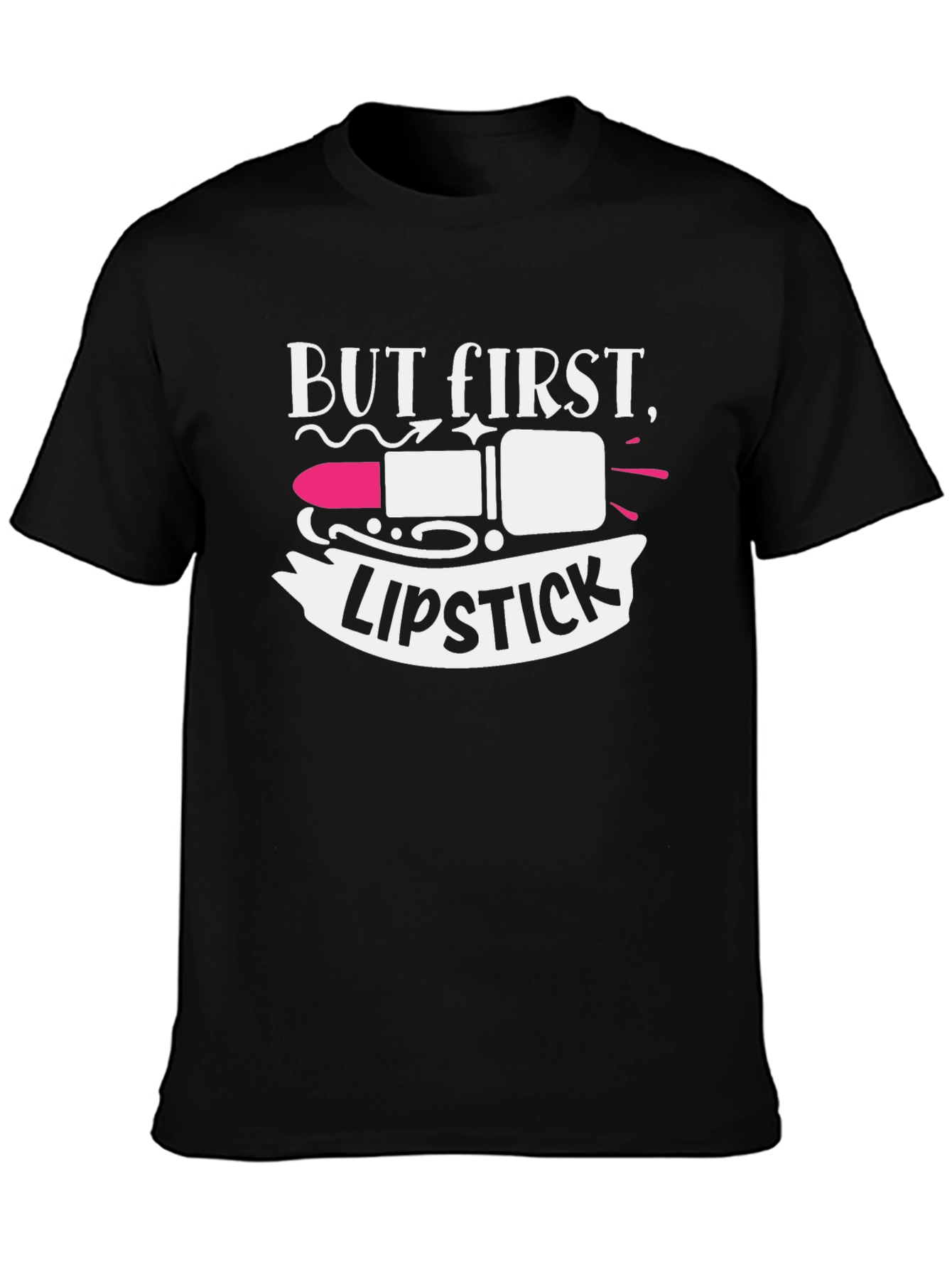 But First Lipstick Graphic Tee