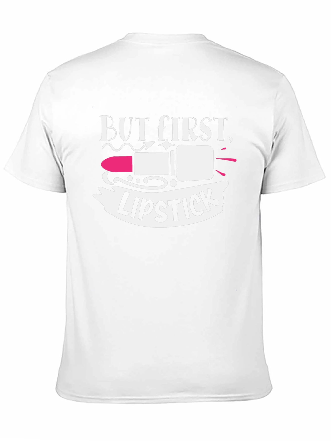 But First Lipstick Graphic Tee