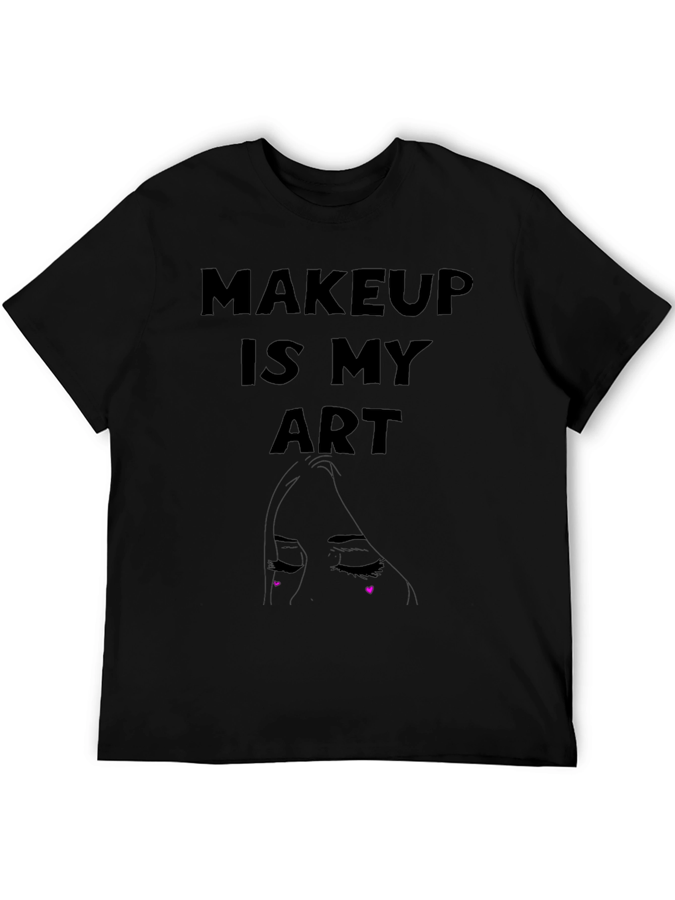 Makeup Is My Art Graphic Tee - Stylish Expression