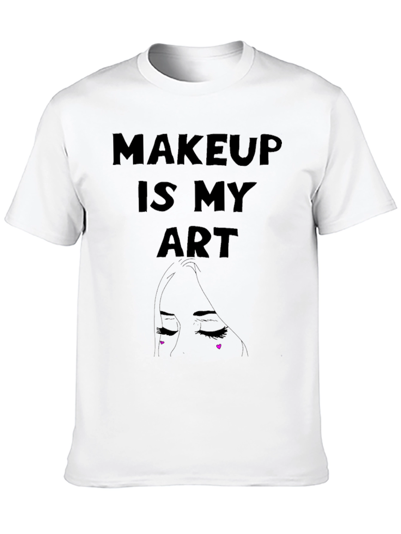 Makeup Is My Art Graphic Tee - Stylish Expression