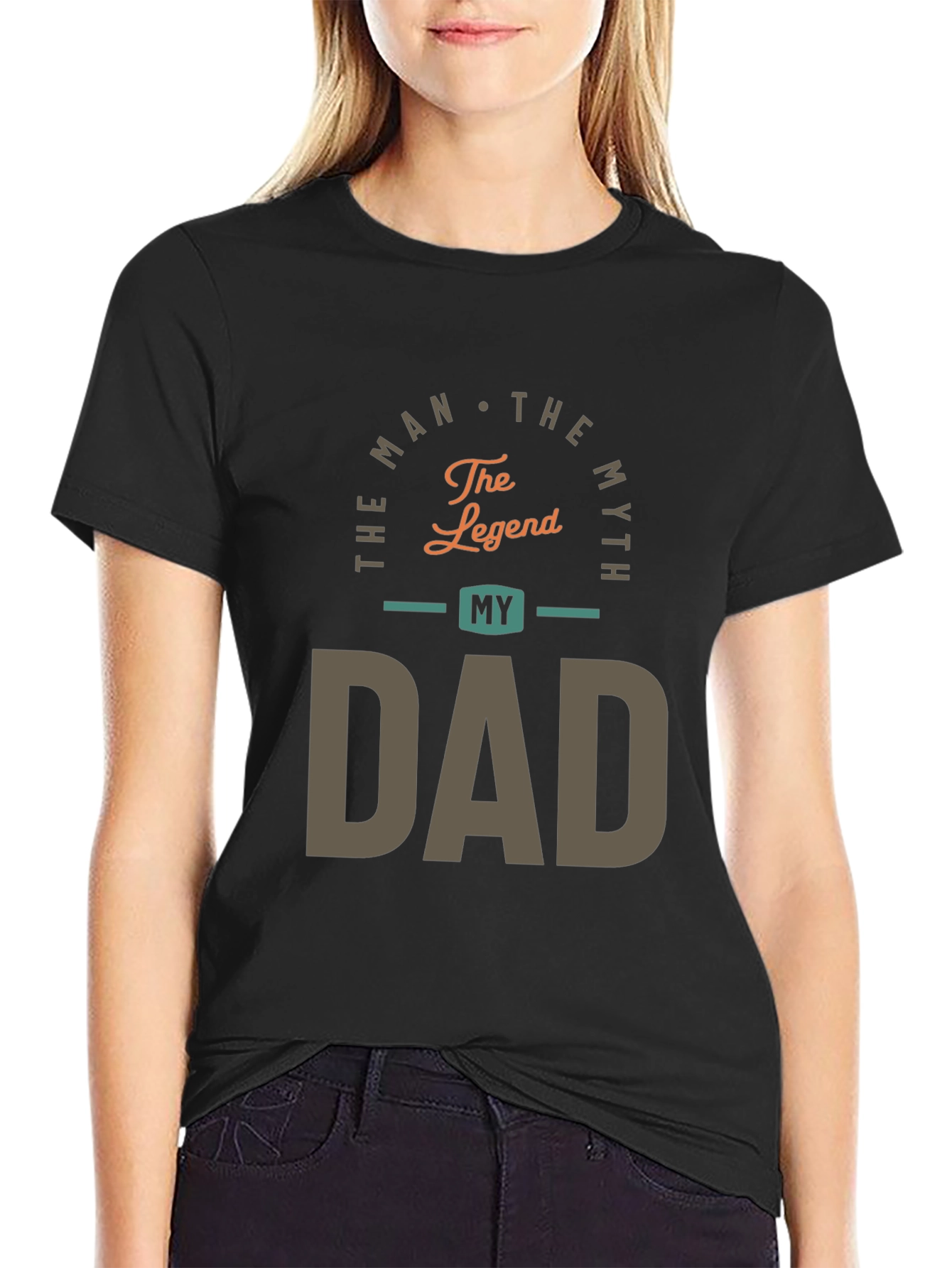 The Man The Myth My Dad Graphic Tee
