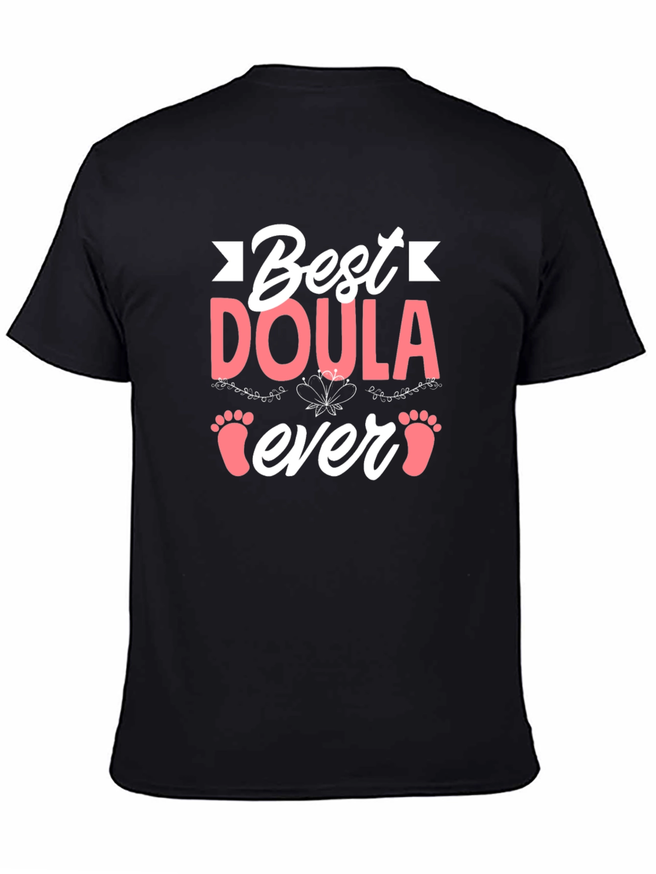 Best Doula Ever T-Shirt - Cute Baby Footprints Design