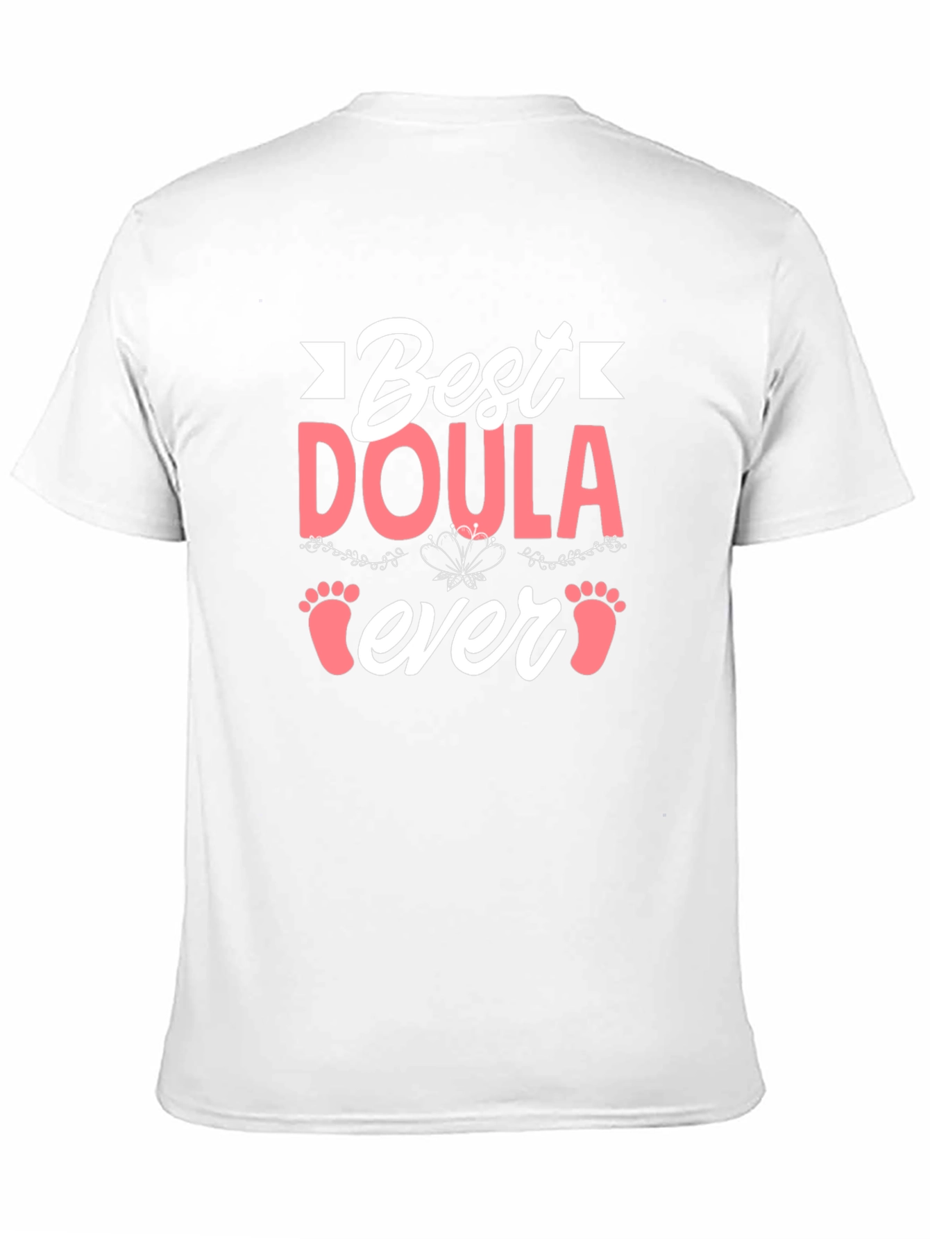 Best Doula Ever T-Shirt - Cute Baby Footprints Design