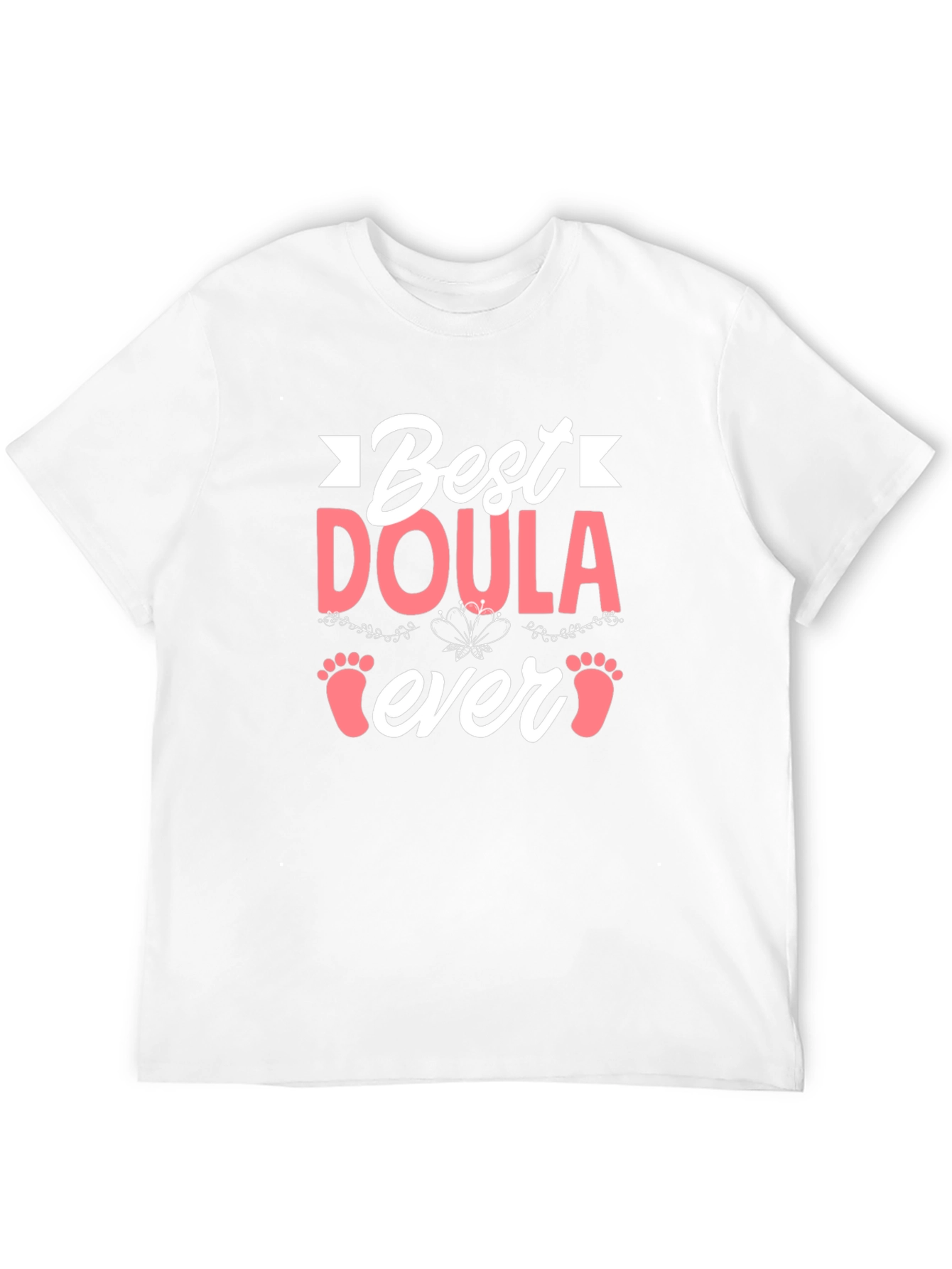 Best Doula Ever T-Shirt - Cute Baby Footprints Design