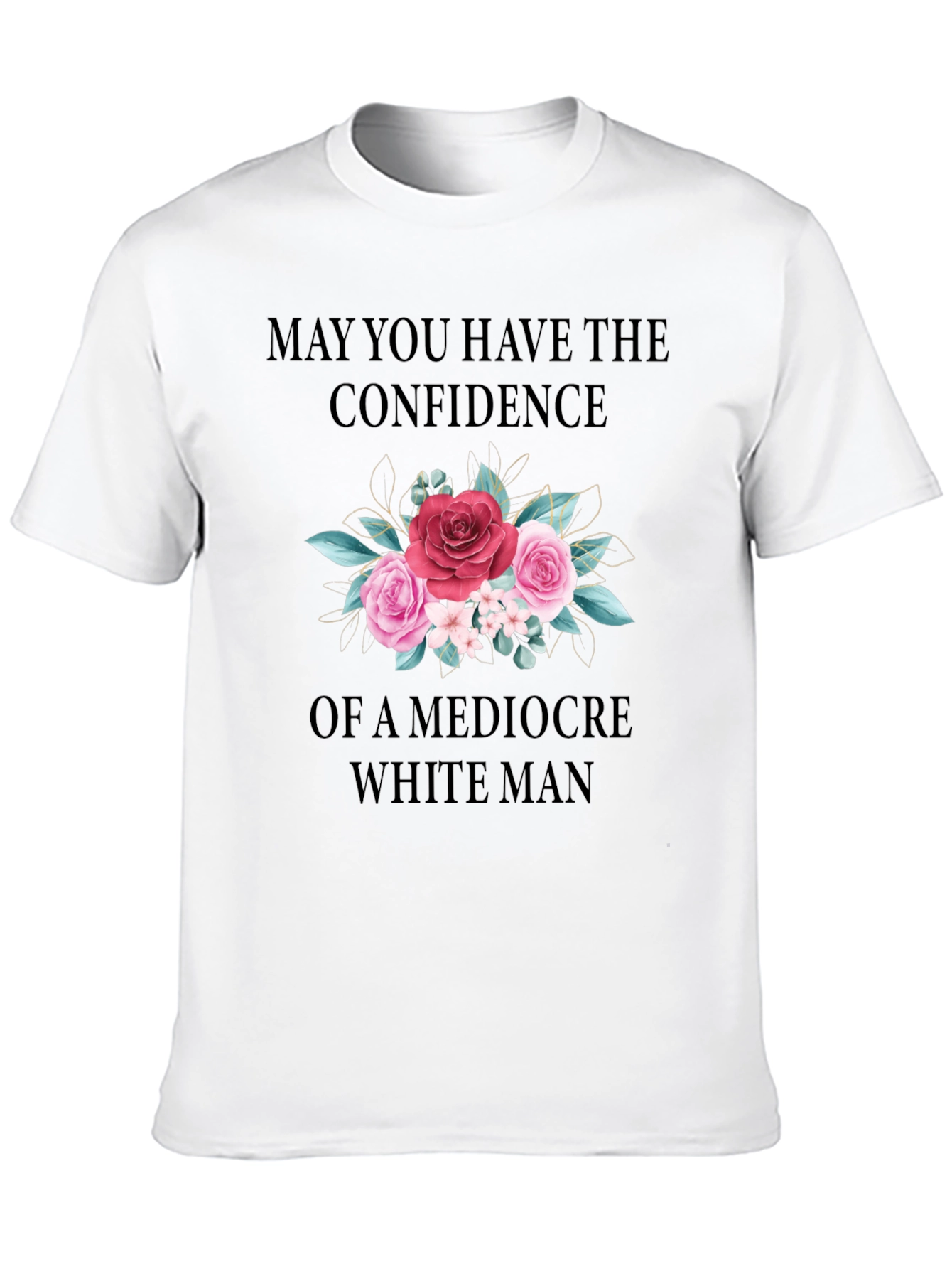 Confidence Graphic Tee - Mediocre White Man