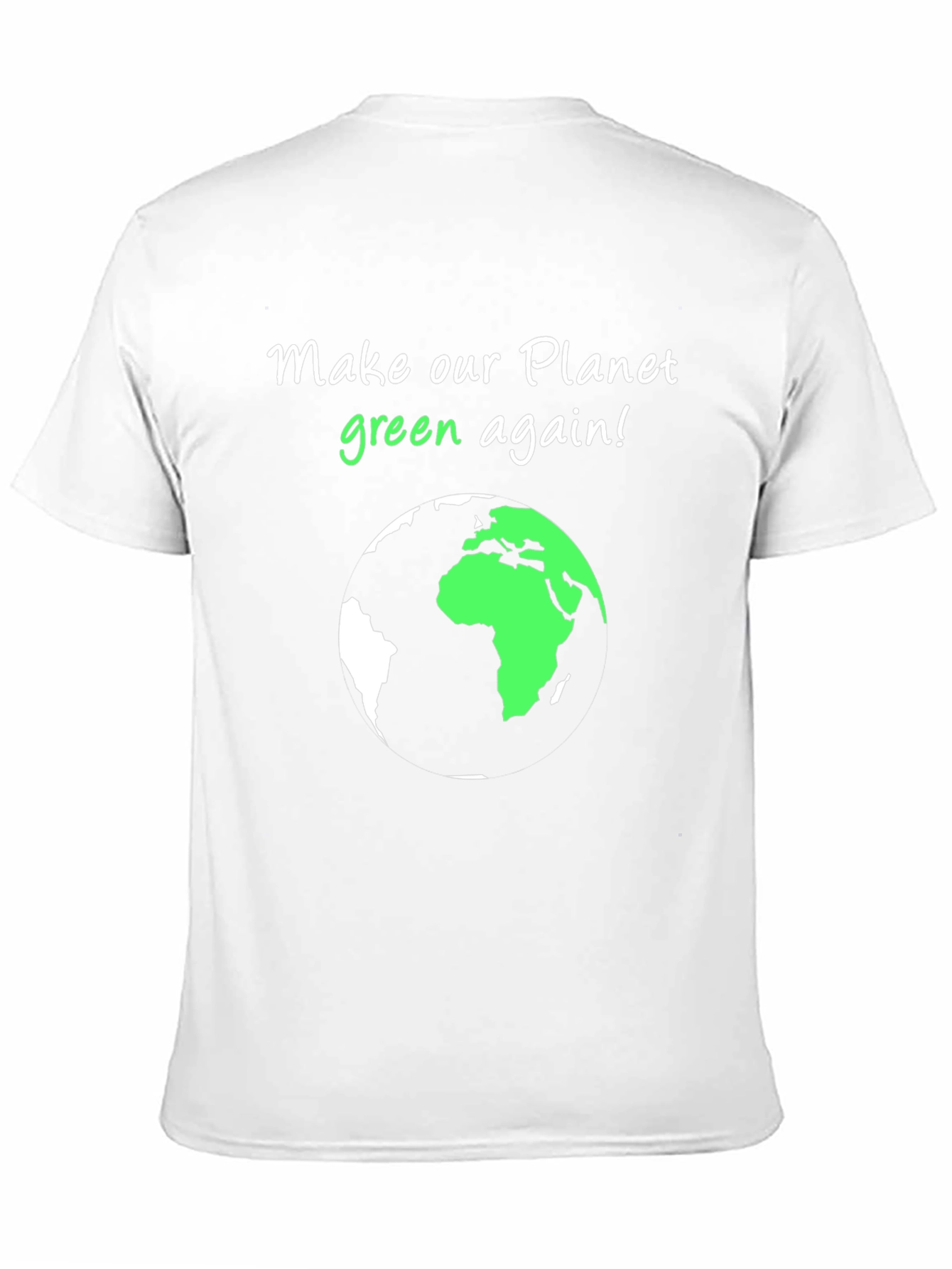 Eco-Friendly Make Our Planet Green Again Graphic Tee