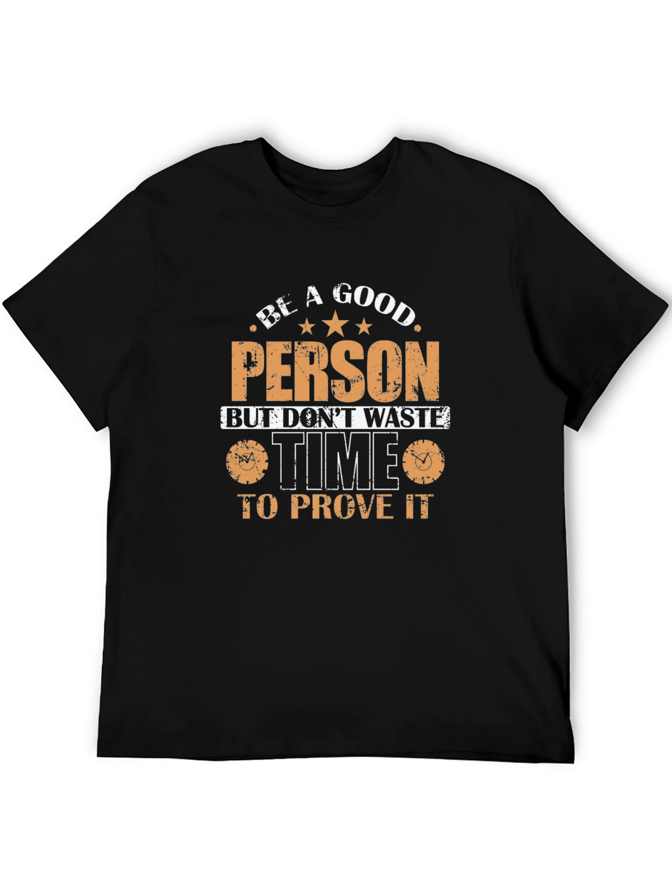 Be a Good Person Graphic T-Shirt
